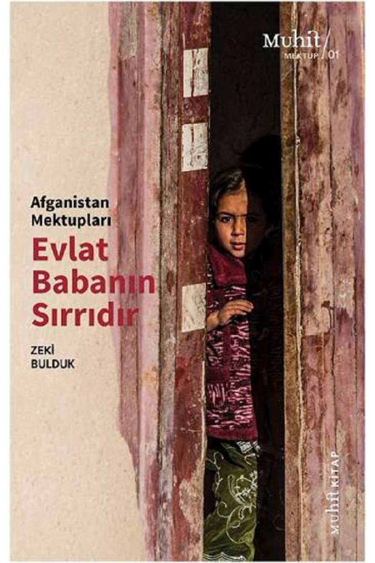 Muhit Kitap Afganistan Mektupları  Evlat Babanın Sırrıdır