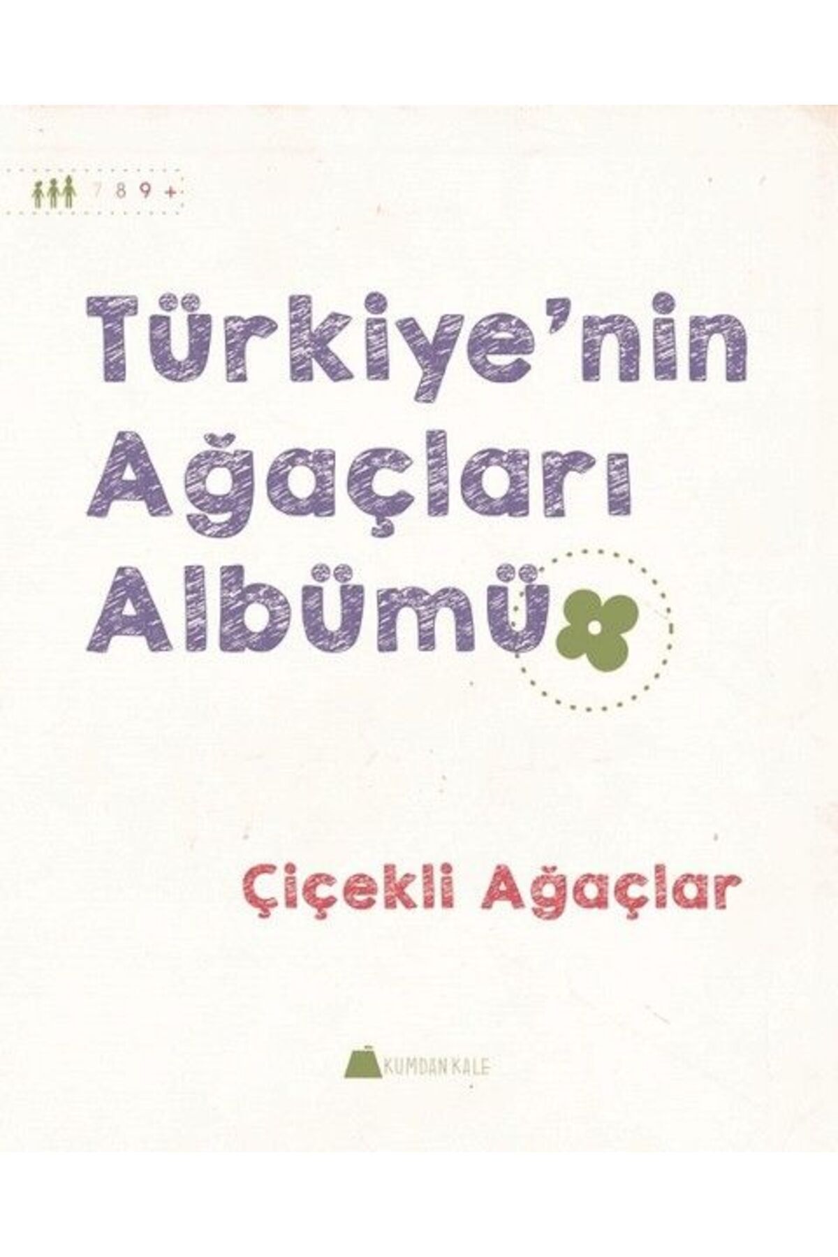 Genel Markalar Çiçekli Ağaçlar - Türkiye'nin Ağaçları Albümü