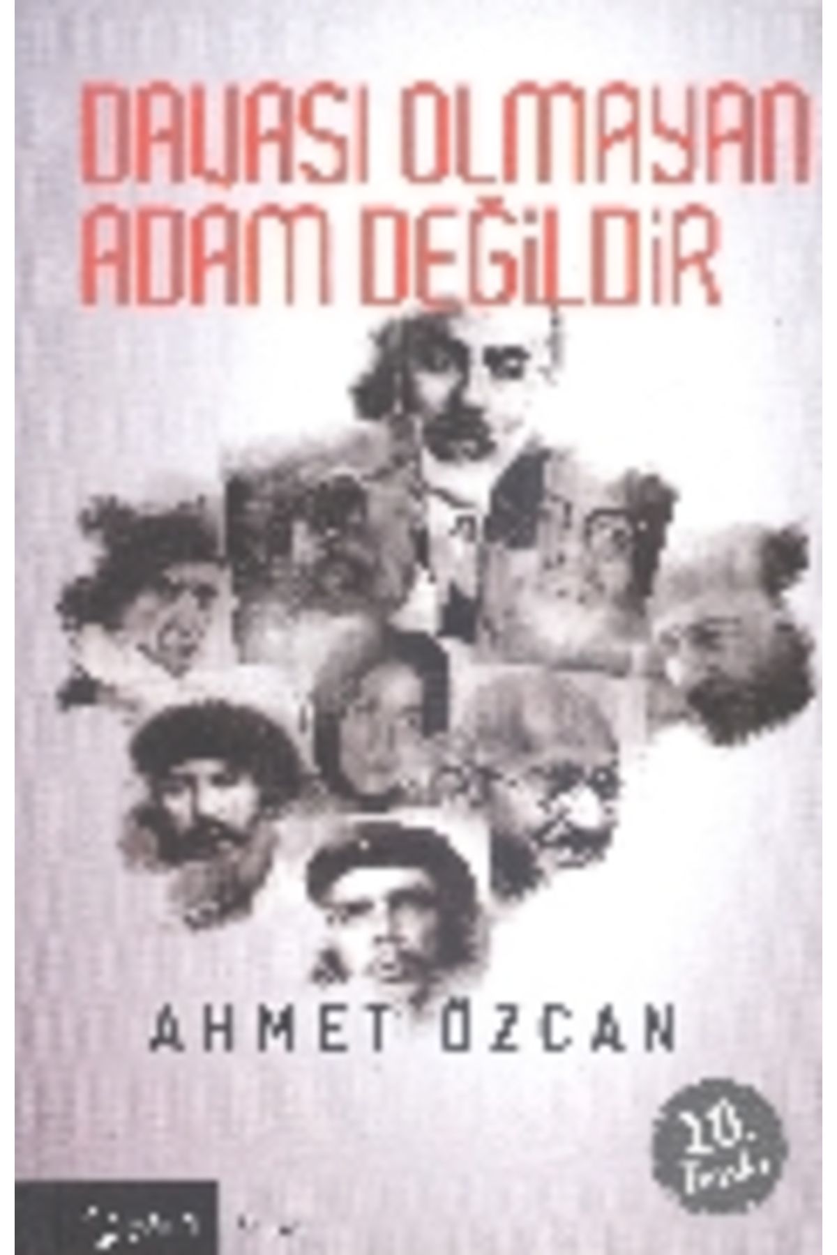 Yarın Yayınları Davası Olmayan Adam Değildir