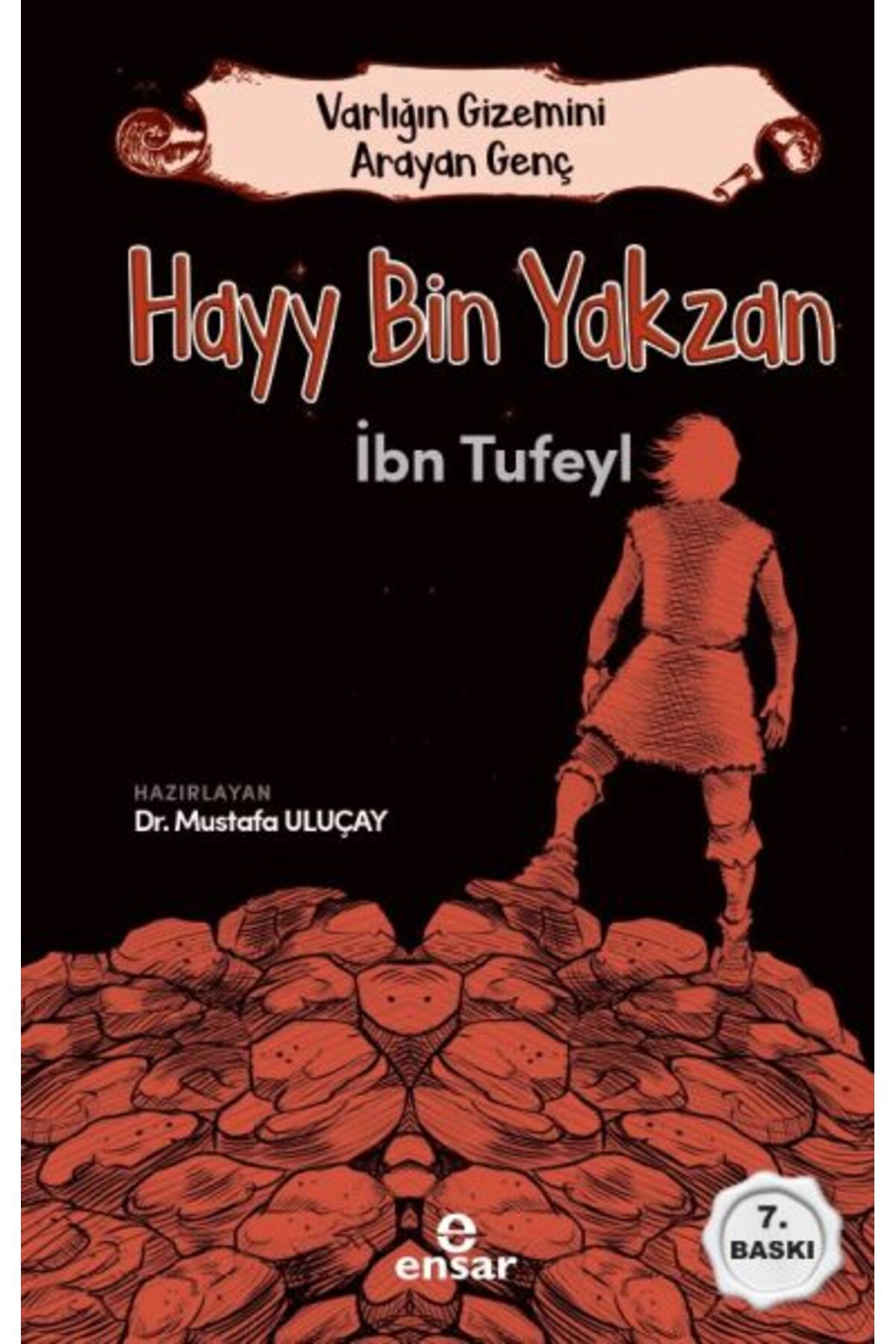 Destek Yayınları Hayy Bin Yakzan - Varlığın Gizemini Arayan Genç