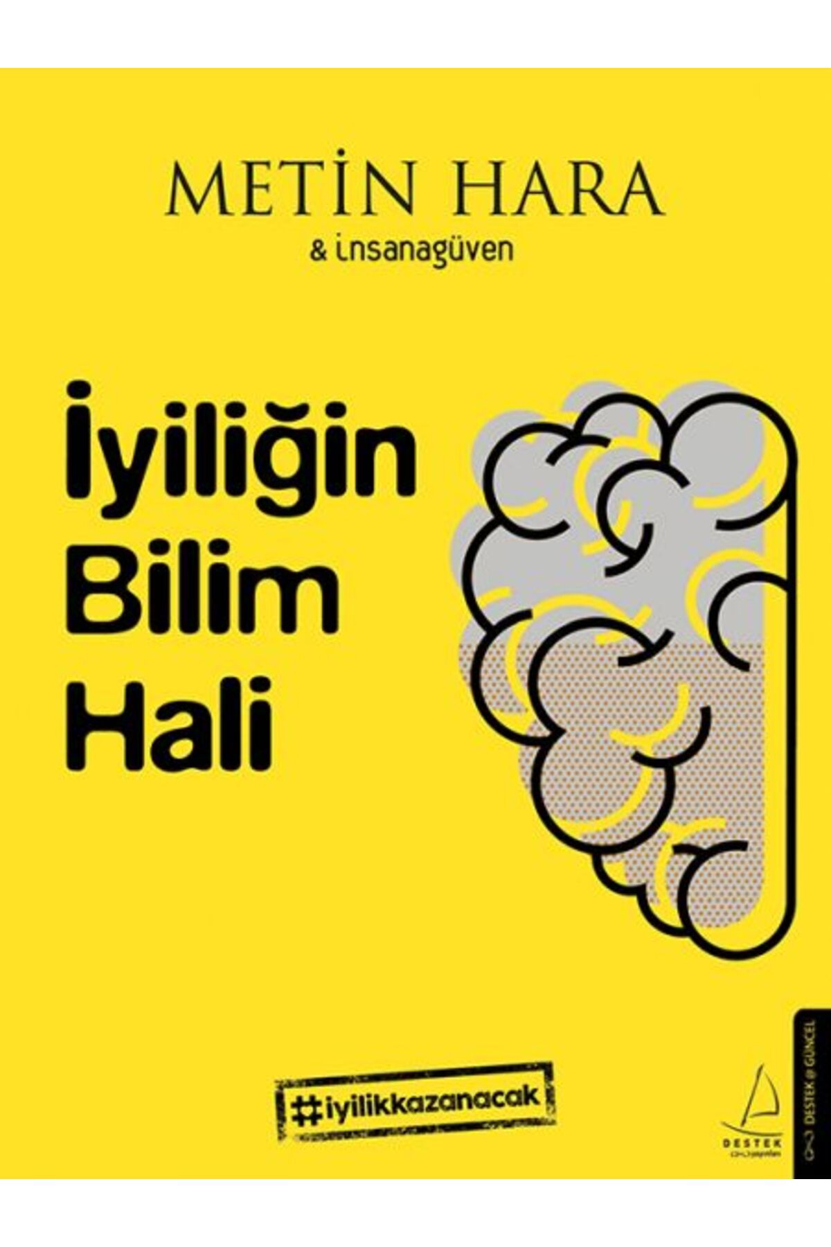 Destek Yayınları İyiliğin Bilim Hali