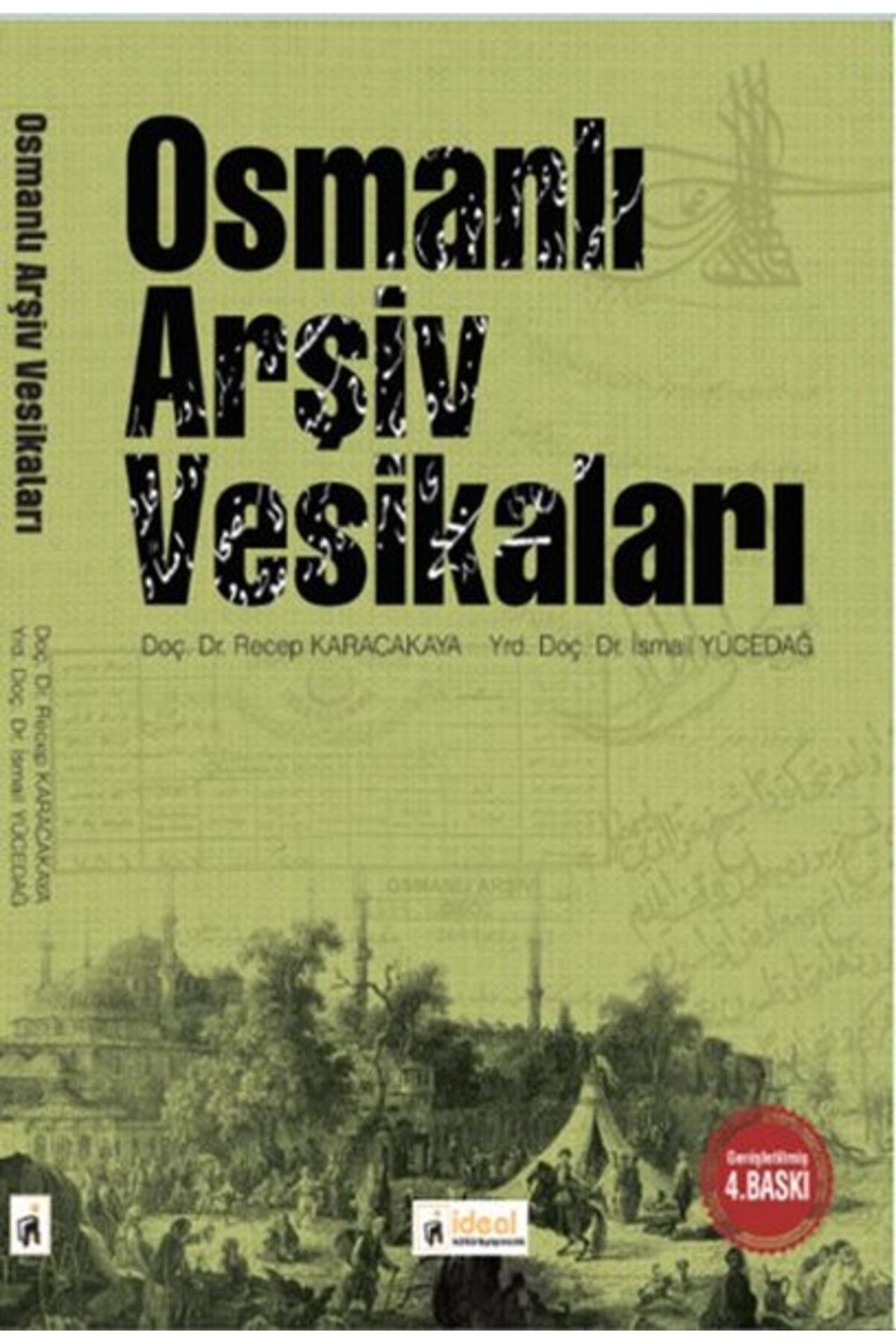 İdeal Kültür Yayıncılık Osmanlı Arşiv Vesikaları