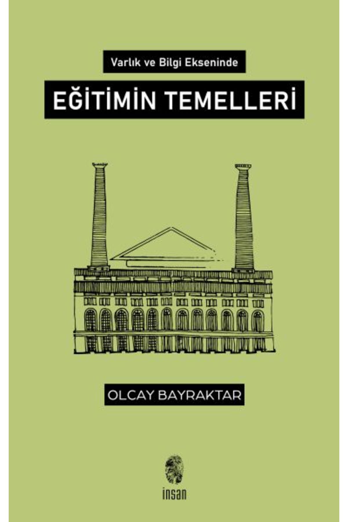 Destek Yayınları Varlık ve Bilgi Ekseninde Eğitimin Temelleri
