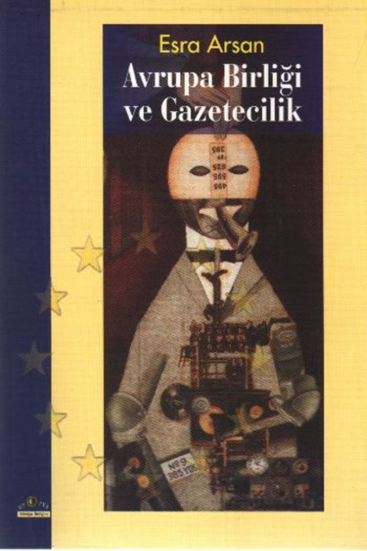 Ütopya Yayınevi Avrupa Birliği ve Gazetecilik