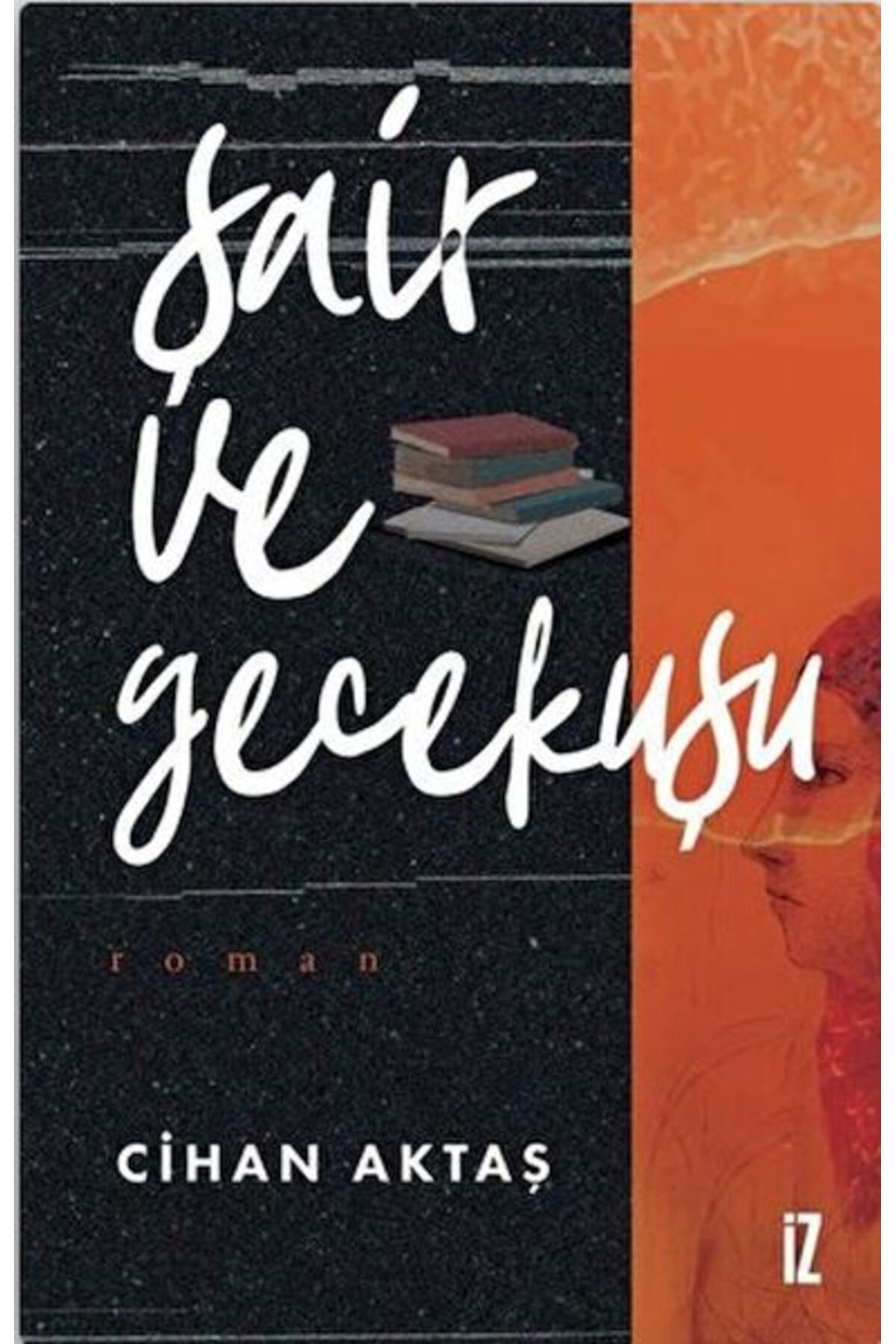 İz Yayıncılık Şair ve Gecekuşu