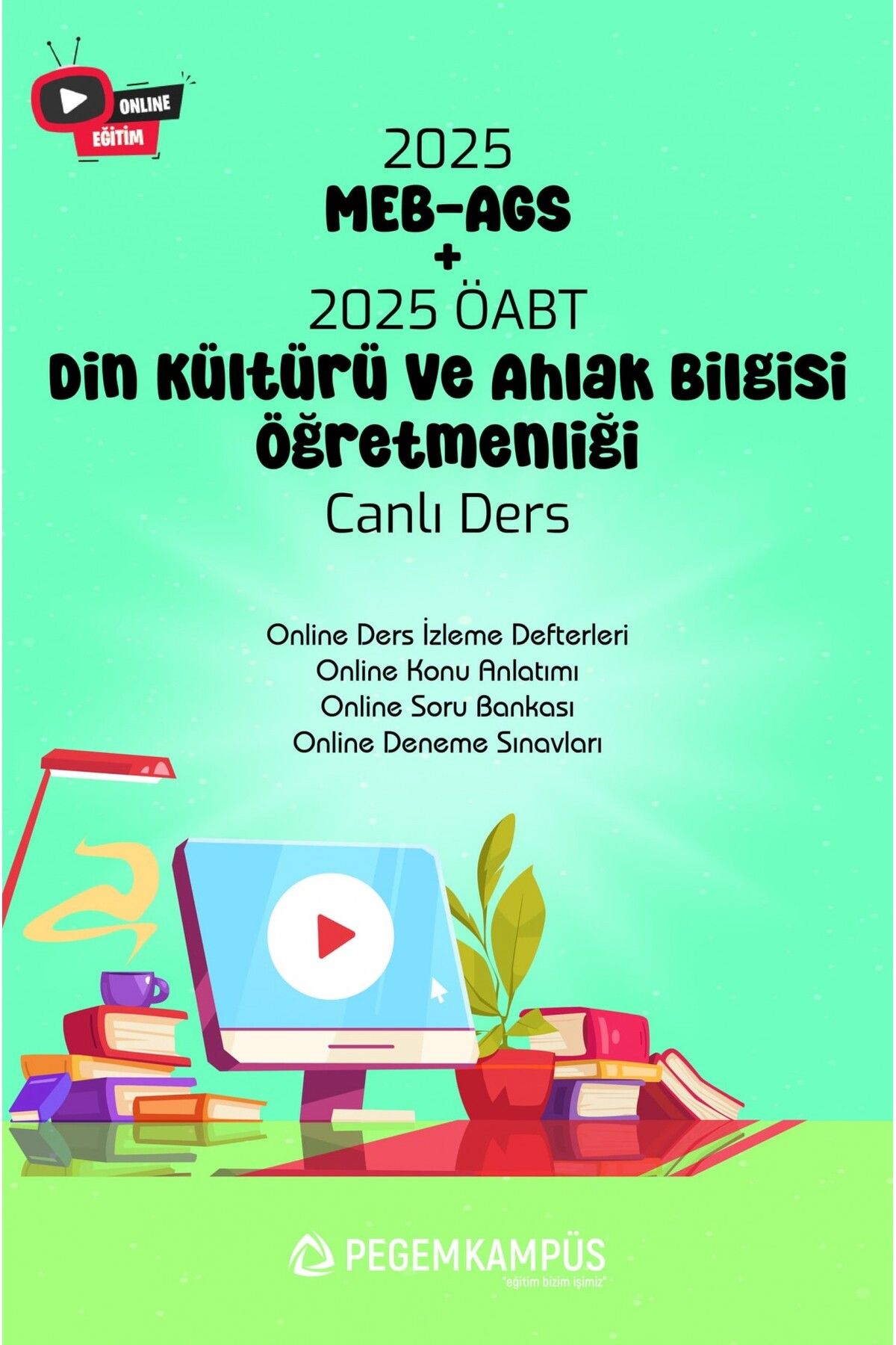 Pegem Akademi 2025 MEB-AGS + ÖABT Din Kültürü ve Ahlak Bilgisi Öğretmenliği Canlı Dersler + Online Materyaller