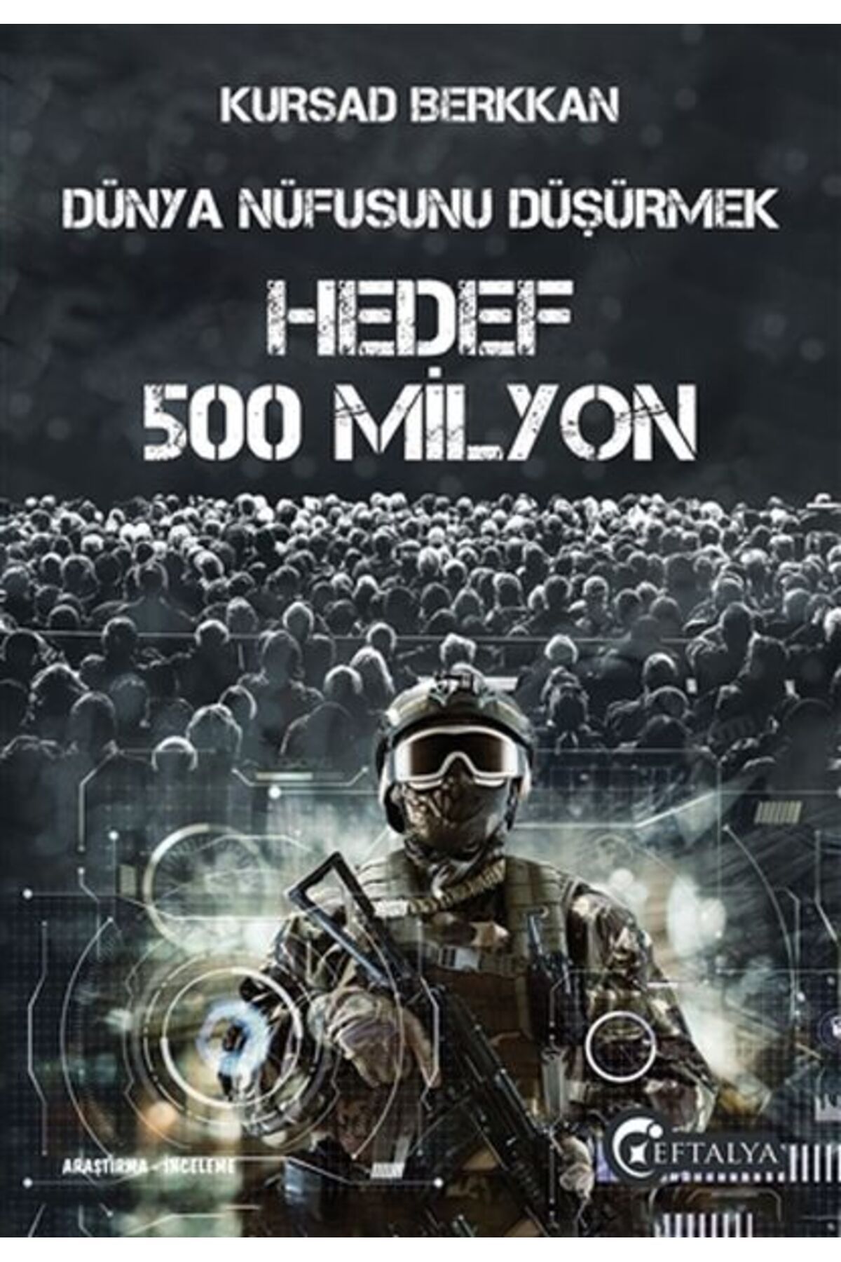 Eftalya Kitap Dünya Nüfusunu Düşürmek - Hedef 500 Milyon
