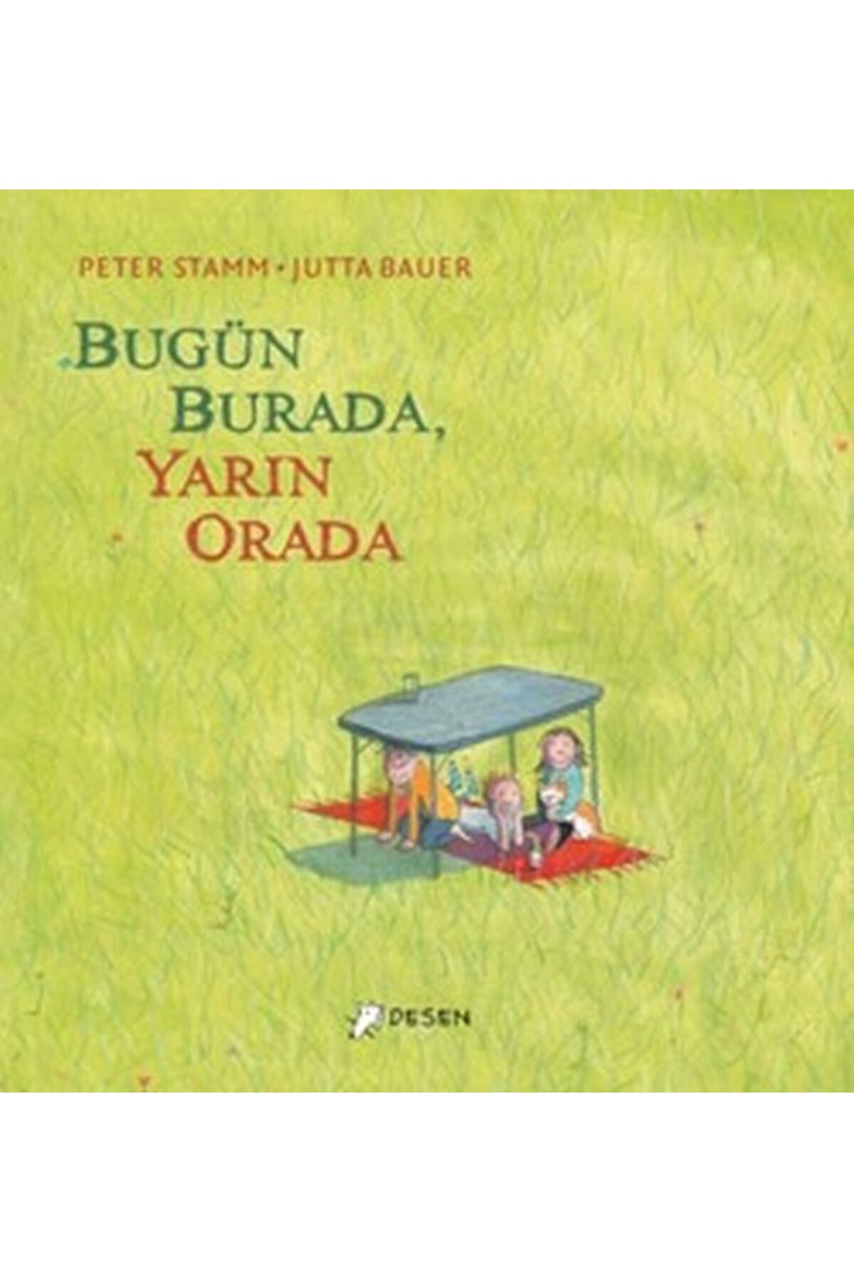 Destek Yayınları Bugün Burada, Yarın Orada