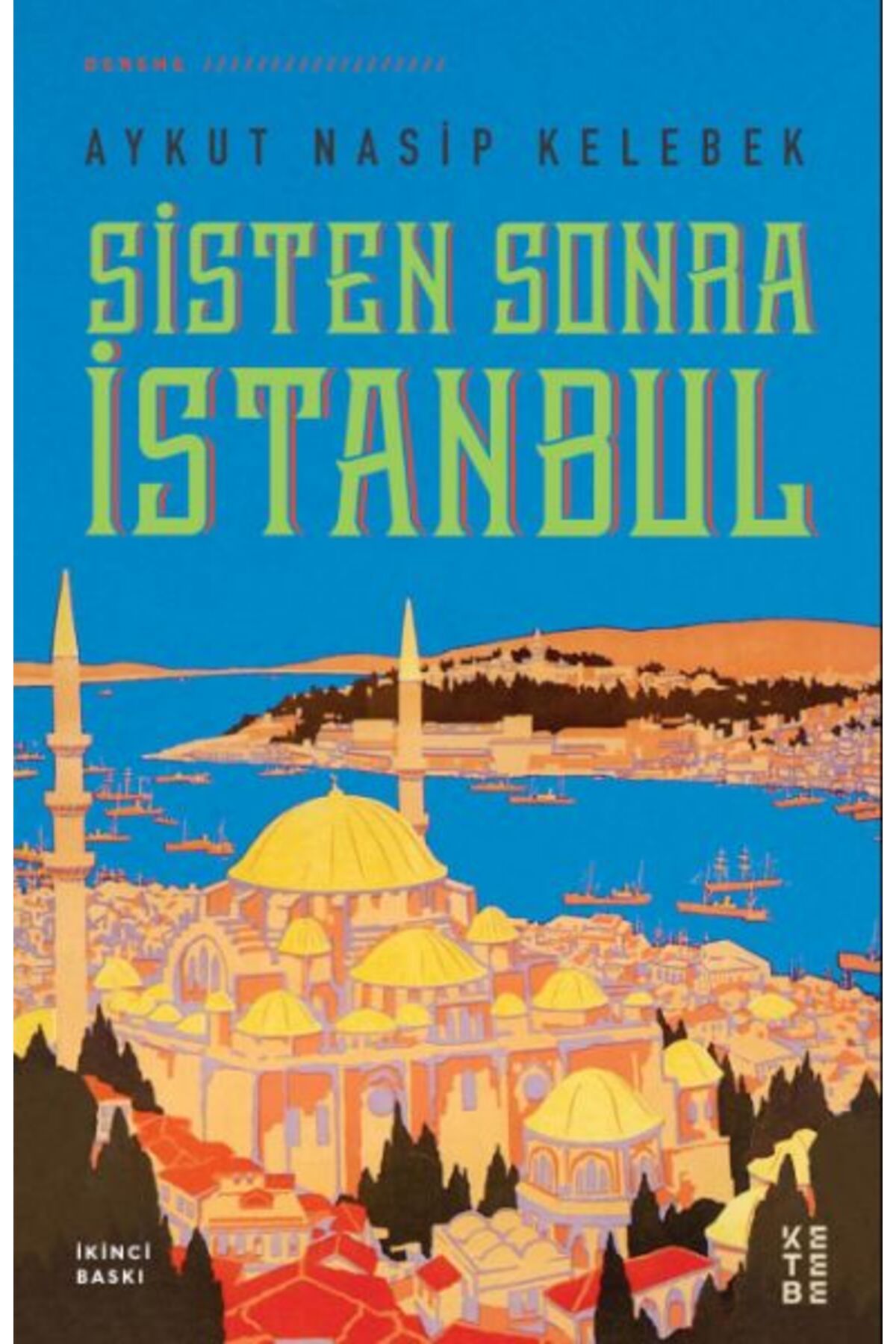 Destek Yayınları Sisten Sonra İstanbul