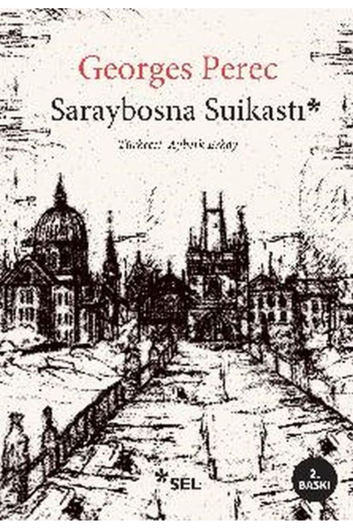 Sel Yayınları Saraybosna Suikastı