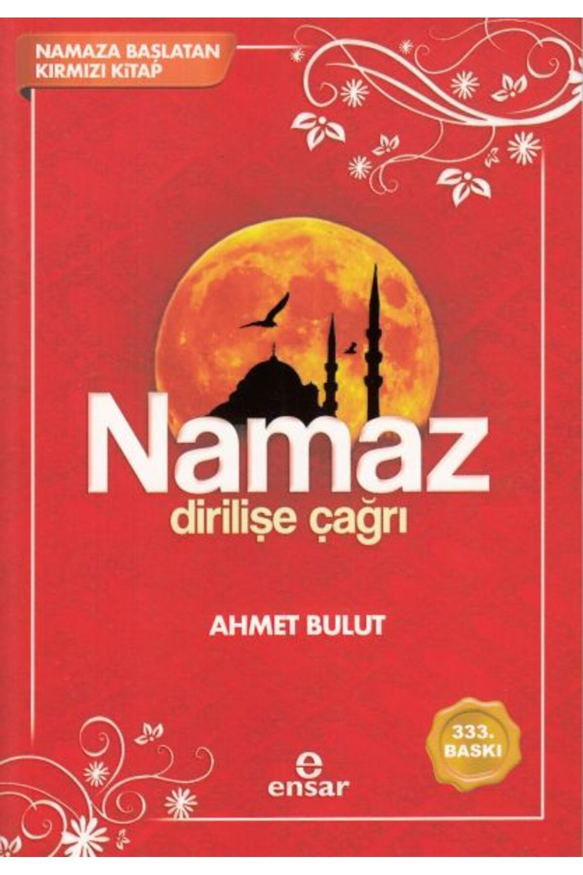 Ensar Neşriyat Namaz Dirilişe Çağrı