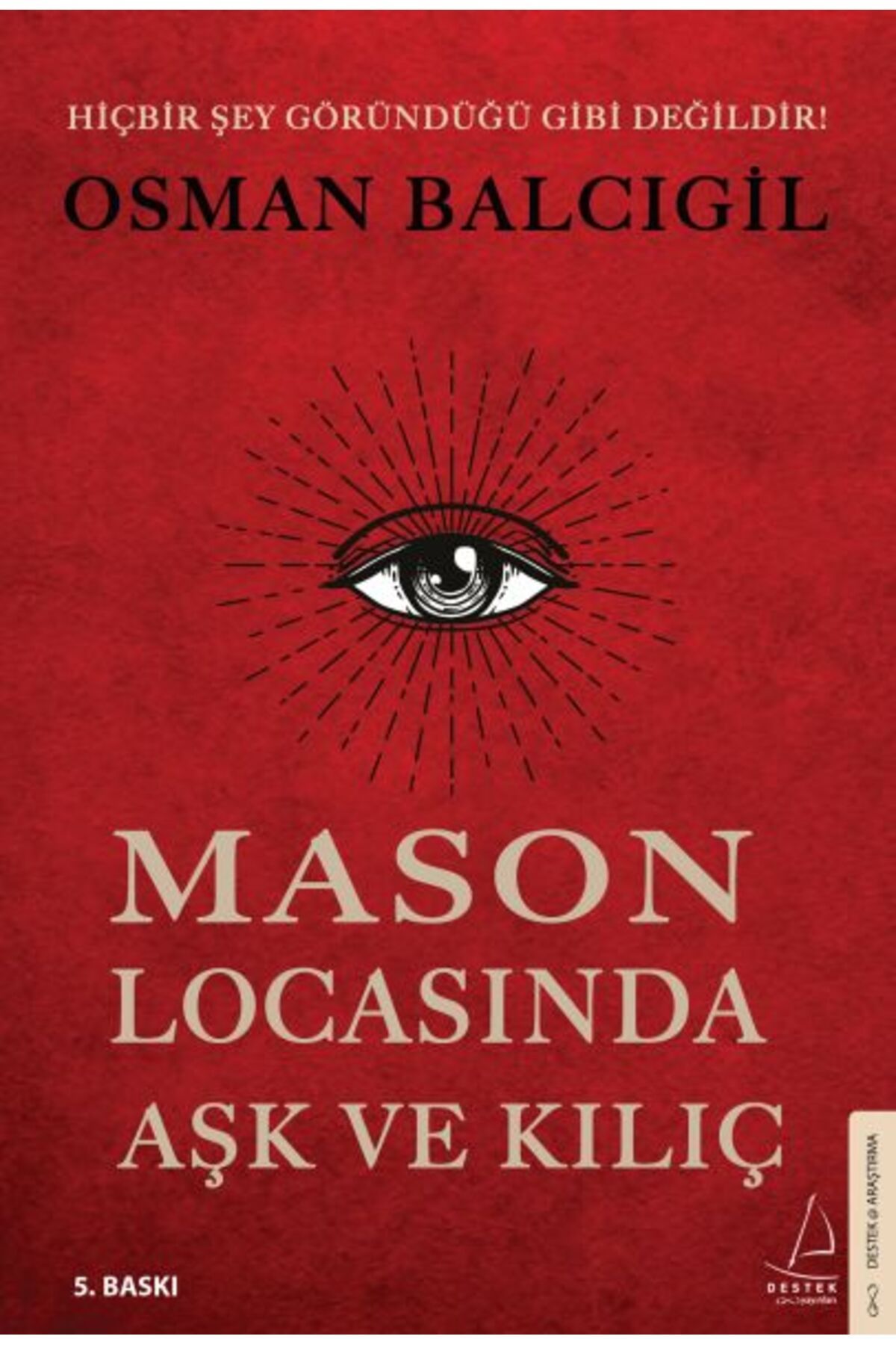 Destek Yayınları Mason Locasında Aşk ve Kılıç