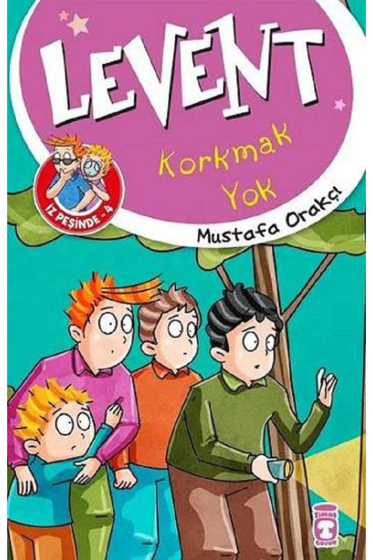 Timaş Çocuk Korkmak Yok - Levent İz PEşinde 4