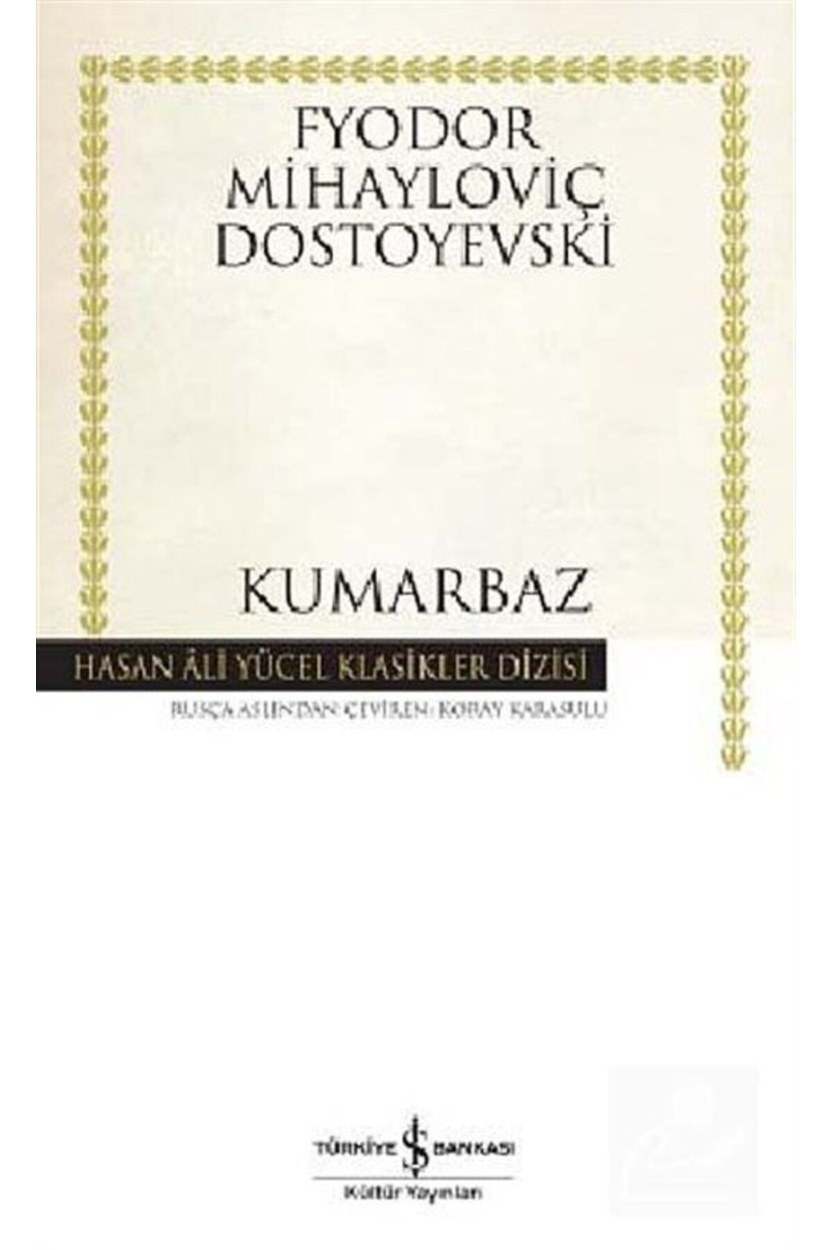 İş Bankası Kültür Yayınları Kumarbaz (KARTON KAPAK)