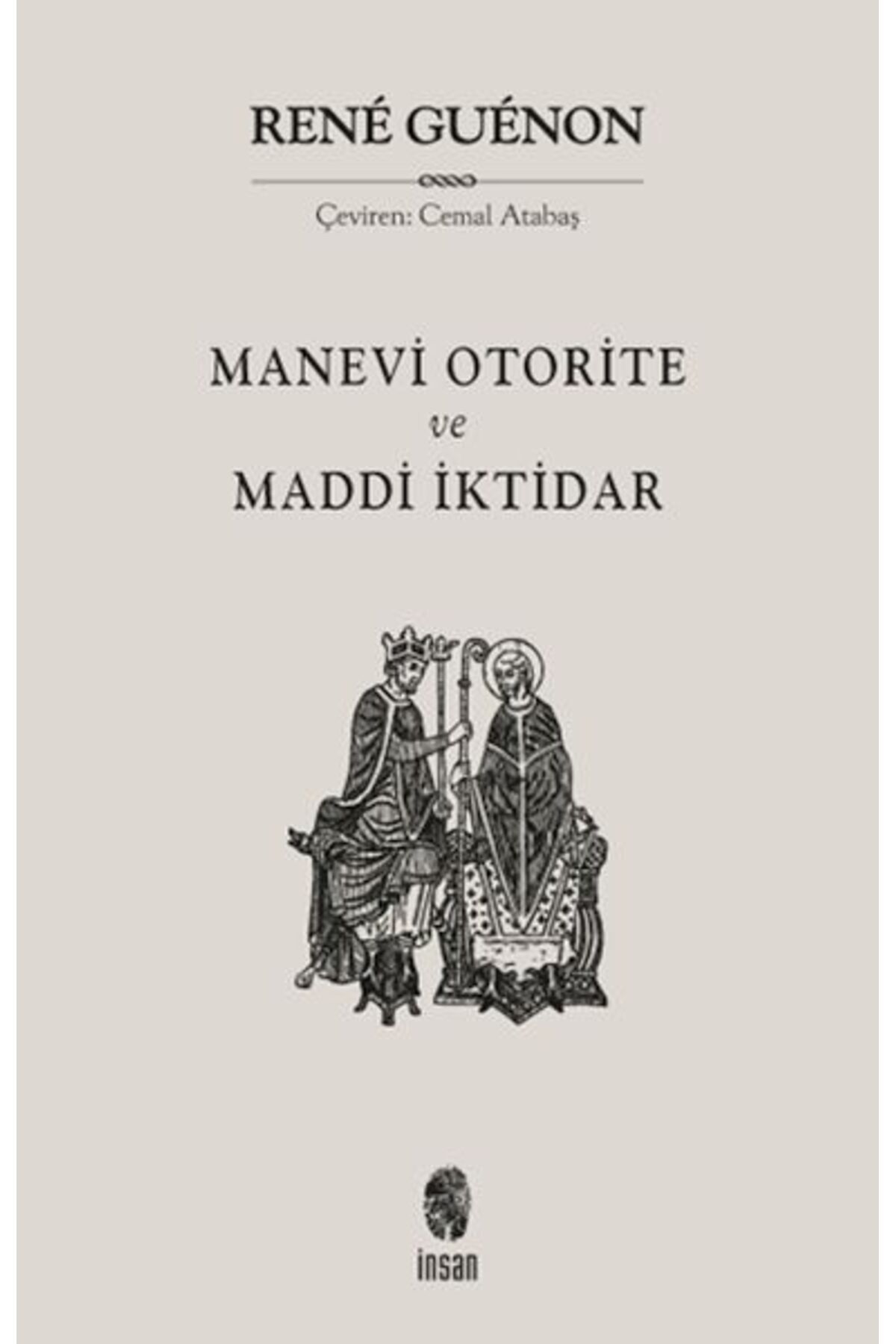 İnsan Kitap Manevi Otorite ve Maddi İktidar