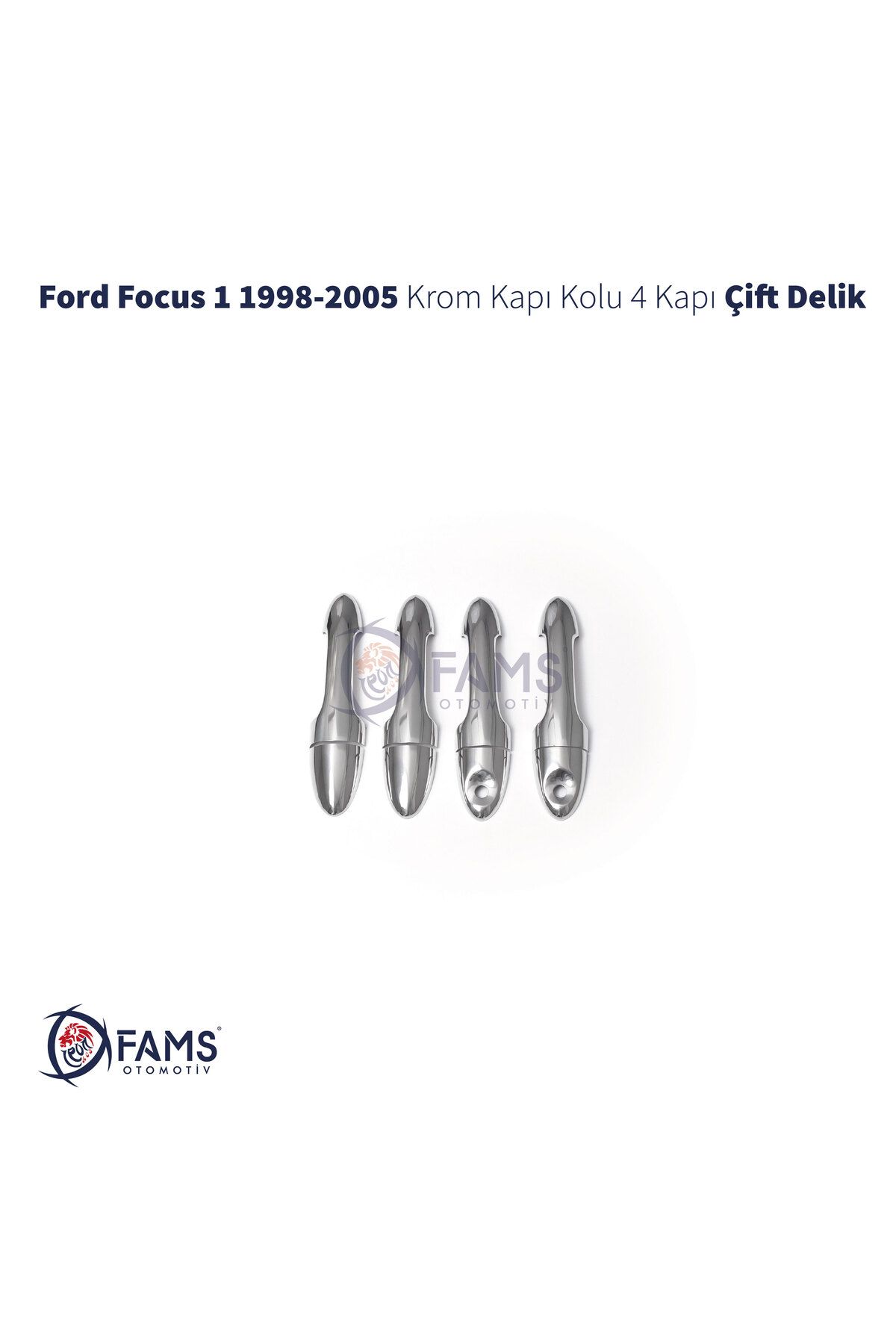 FAMS OTO AKSESUAR Ford Focus 1 Krom Kapı Kolu 4 Kapı 1998-2005 P.çelik (çift Delik)