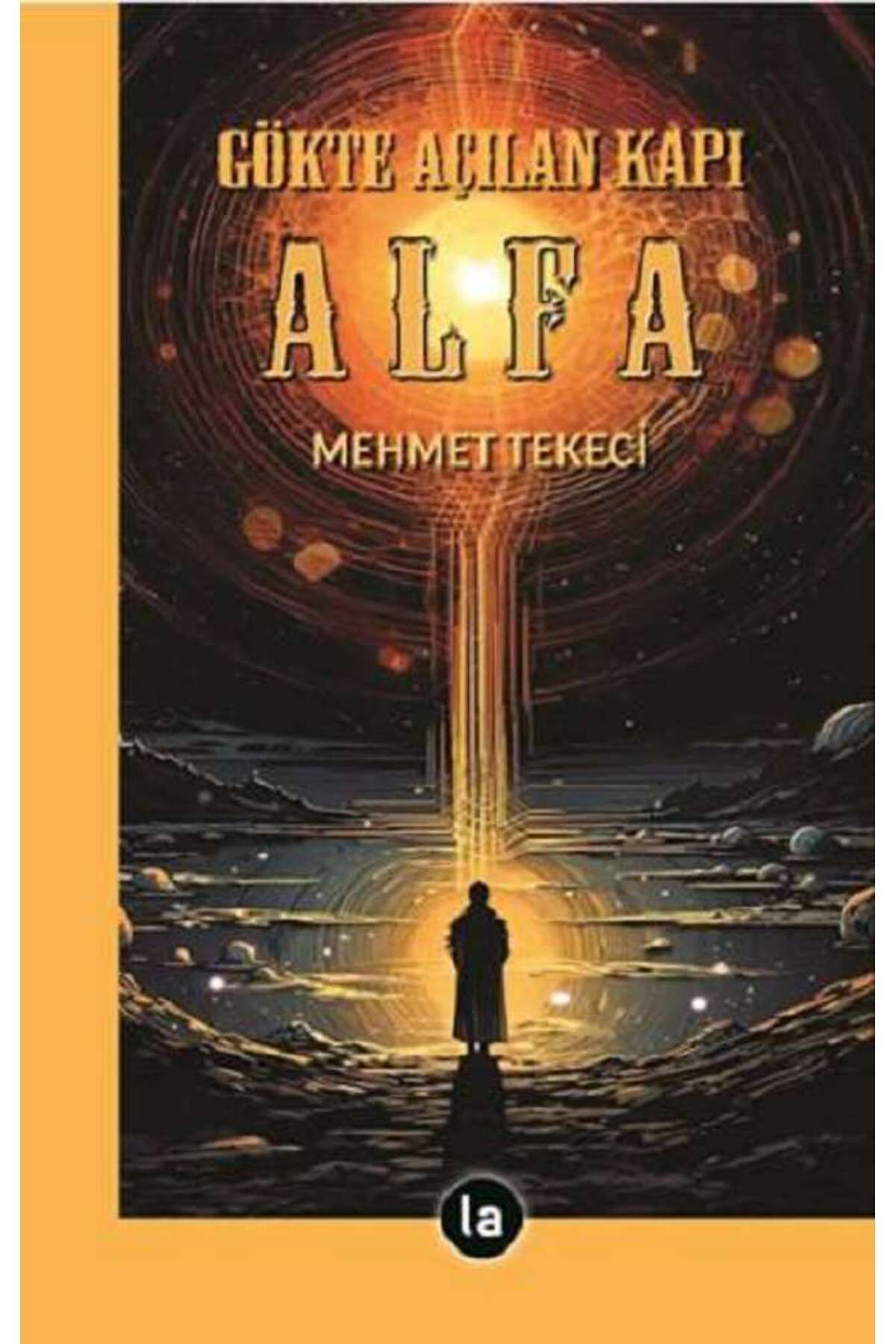 La Kitap Gökte Açılan Kapı Alfa