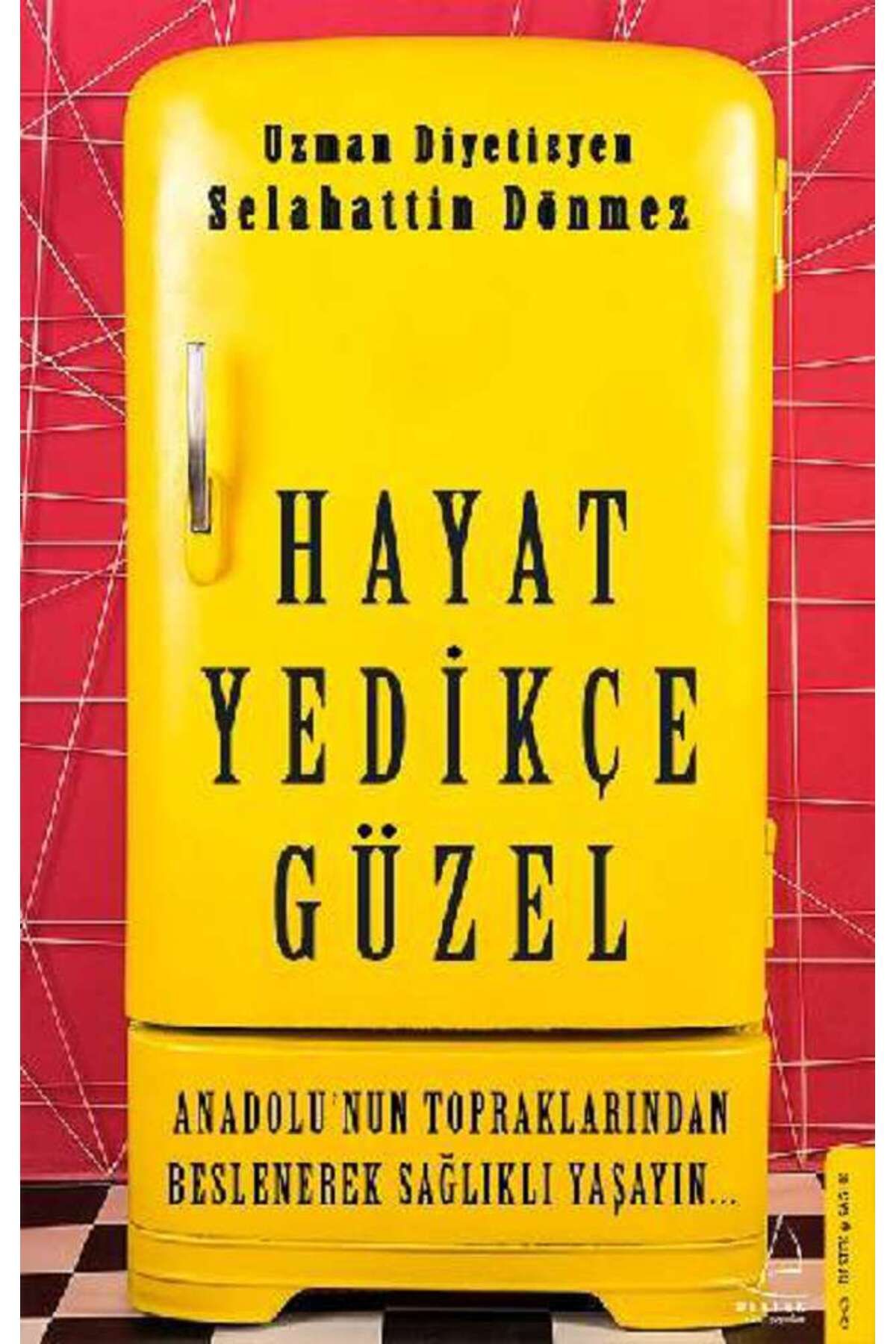 Destek Yayınları Hayat Yedikçe Güzel