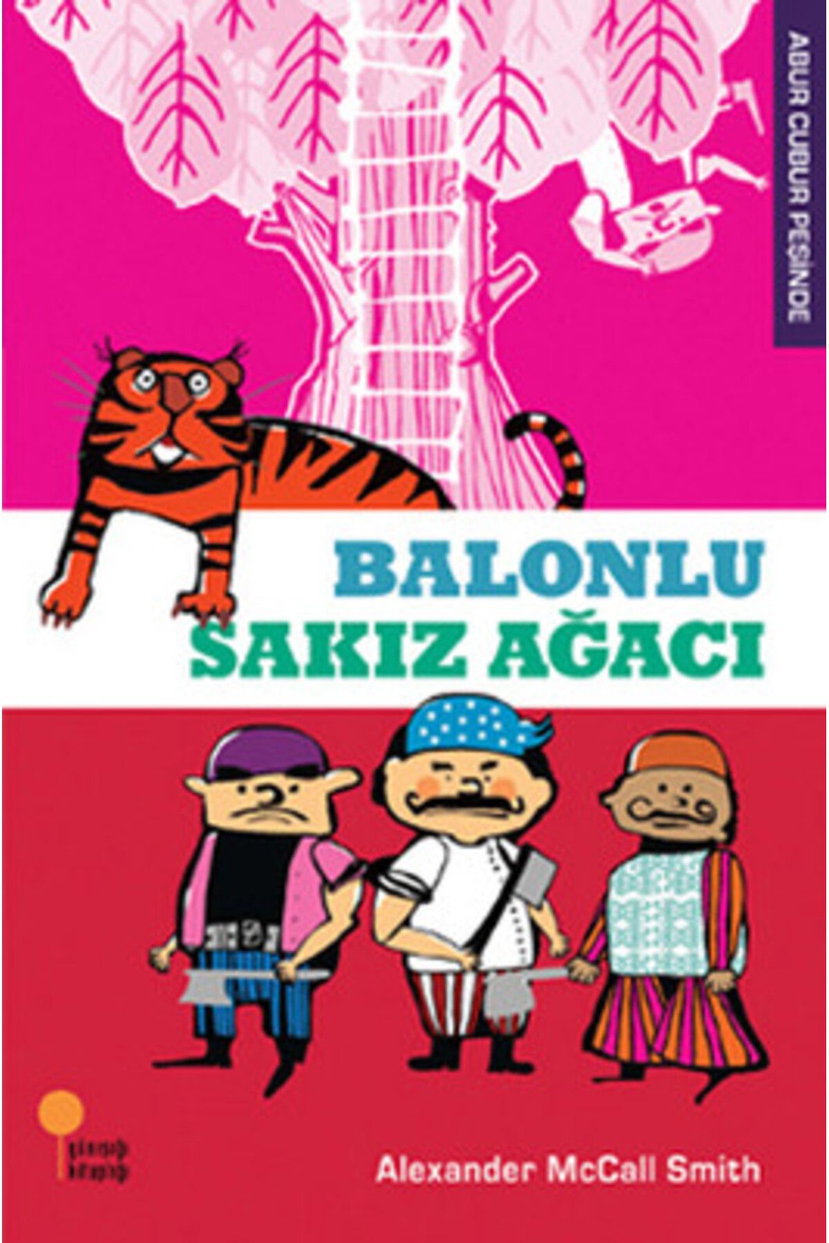 Günışığı Kitaplığı Abur Cubur Peşinde Balonlu Sakız Ağacı