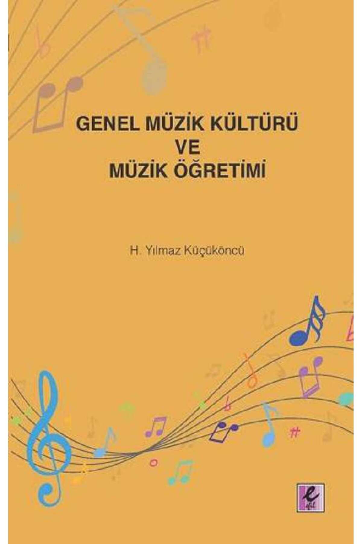 Efil Yayınevi Genel Müzik Kültürü ve Müzik Öğretimi