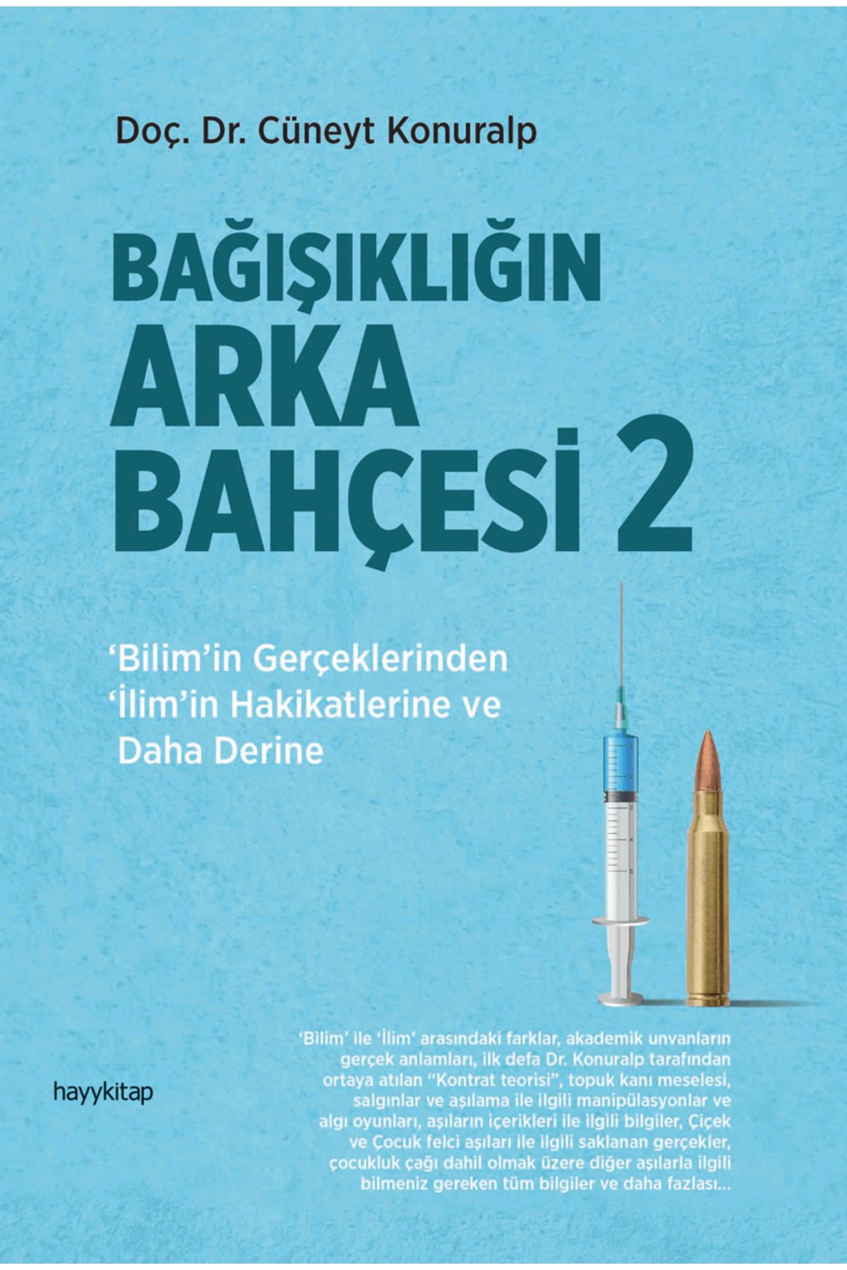 hayykitap Bağışıklığın Arka Bahçesi 2 / Cüneyt Konuralp / Hayykitap / 9786256329195