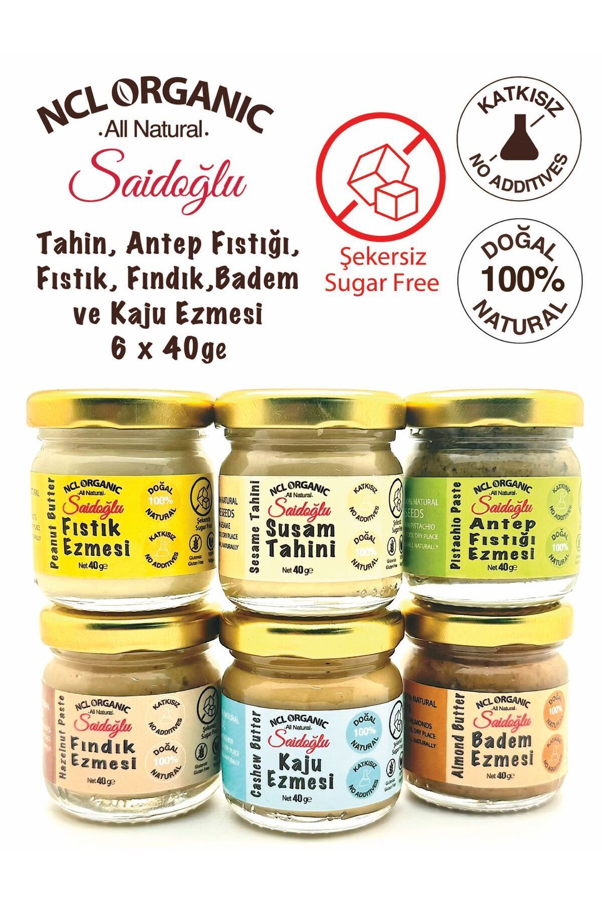 NCL ORGANIC SAİDOĞLU AntepFıstığı Kaju Fındık Badem Fıstık Ezmesi ve Susam Tahini 6'LI PAKET 240Gr