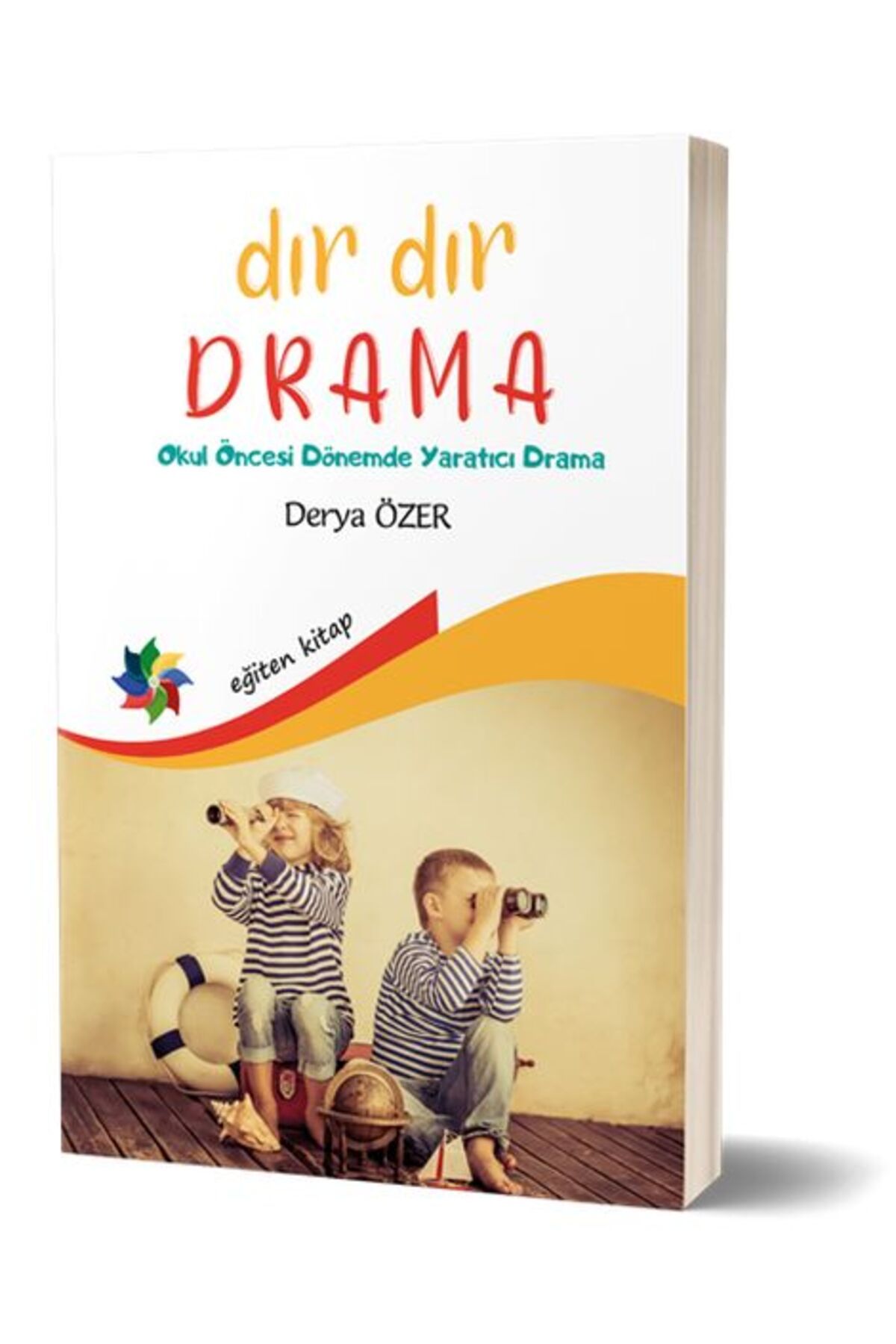 Destek Yayınları Dır Dır Drama - Okul Öncesi Dönemde Yaratıcı Drama