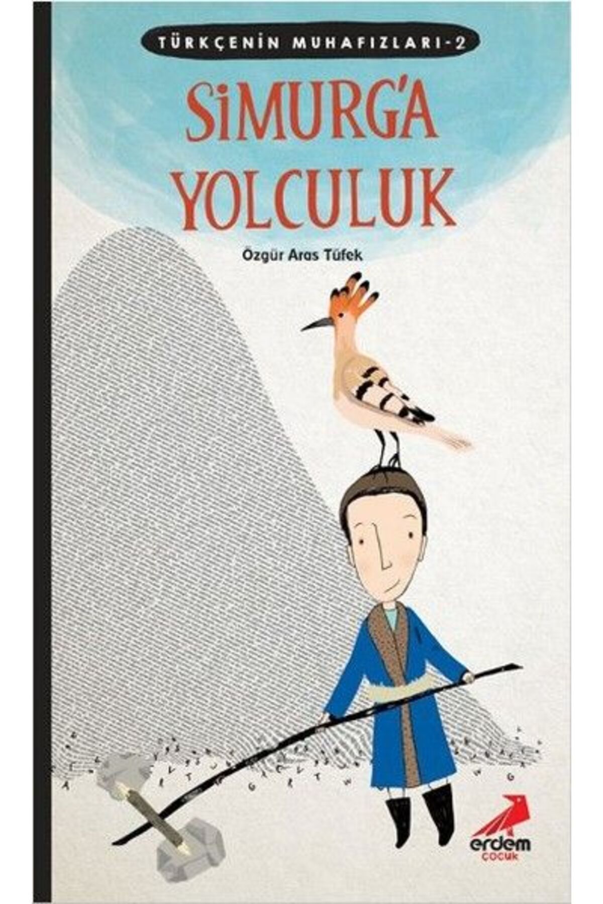 Erdem Yayınları Türkçenin Muhafızları 2 - Simurg'a Yolculuk