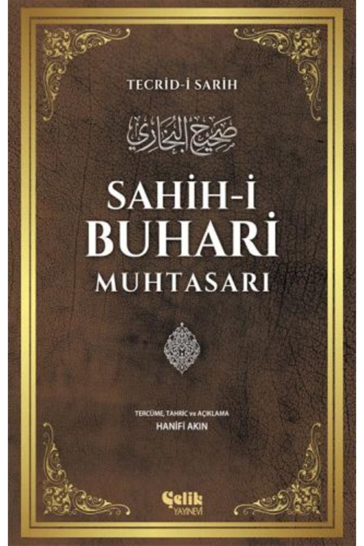 Çelik Yayınevi Sahih-i Buhari Muhtasarı