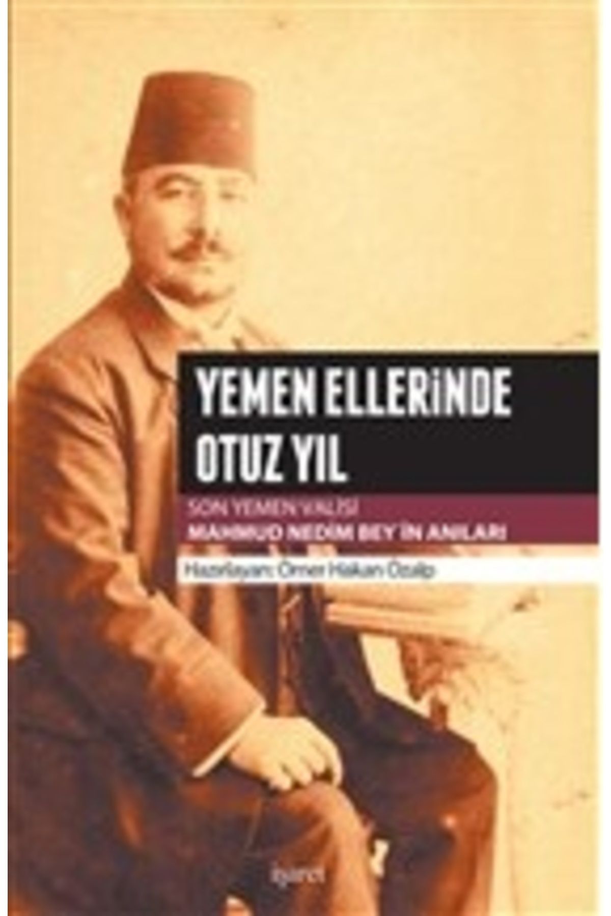 İşaret Yayınları Yemen Ellerinde Otuz Yıl
