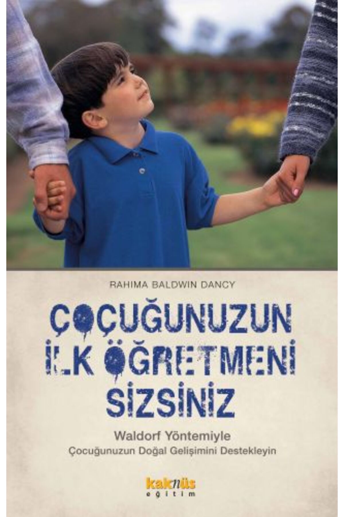 Kaknüs Yayınları Çocuğunuzun İlk Öğretmeni Sizsiniz