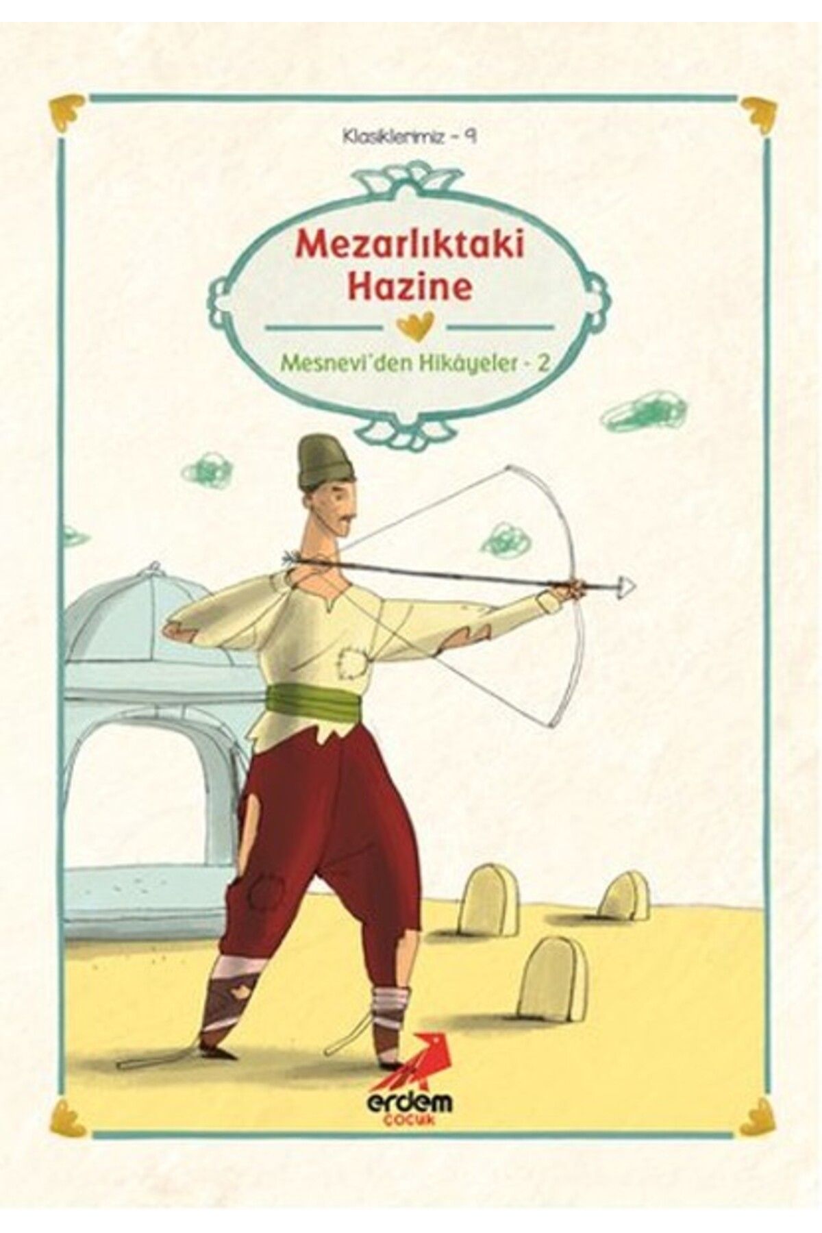 Erdem Yayınları Klasiklerimiz 9 - Mezarlıktaki Hazine