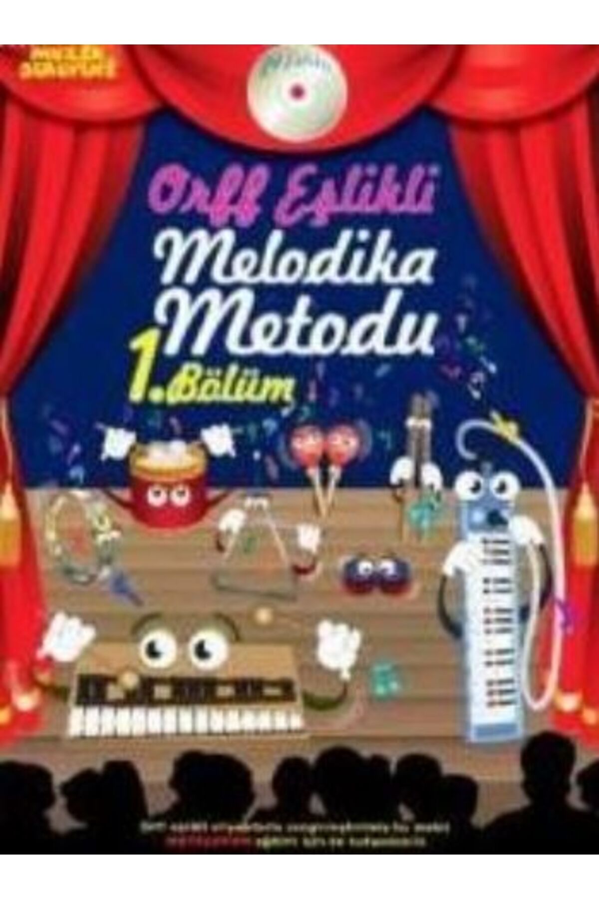 Karma Kitaplar Müzik Serüveni Orff Eşlikli Melodika Metodu 1. Bölüm (Cdli)