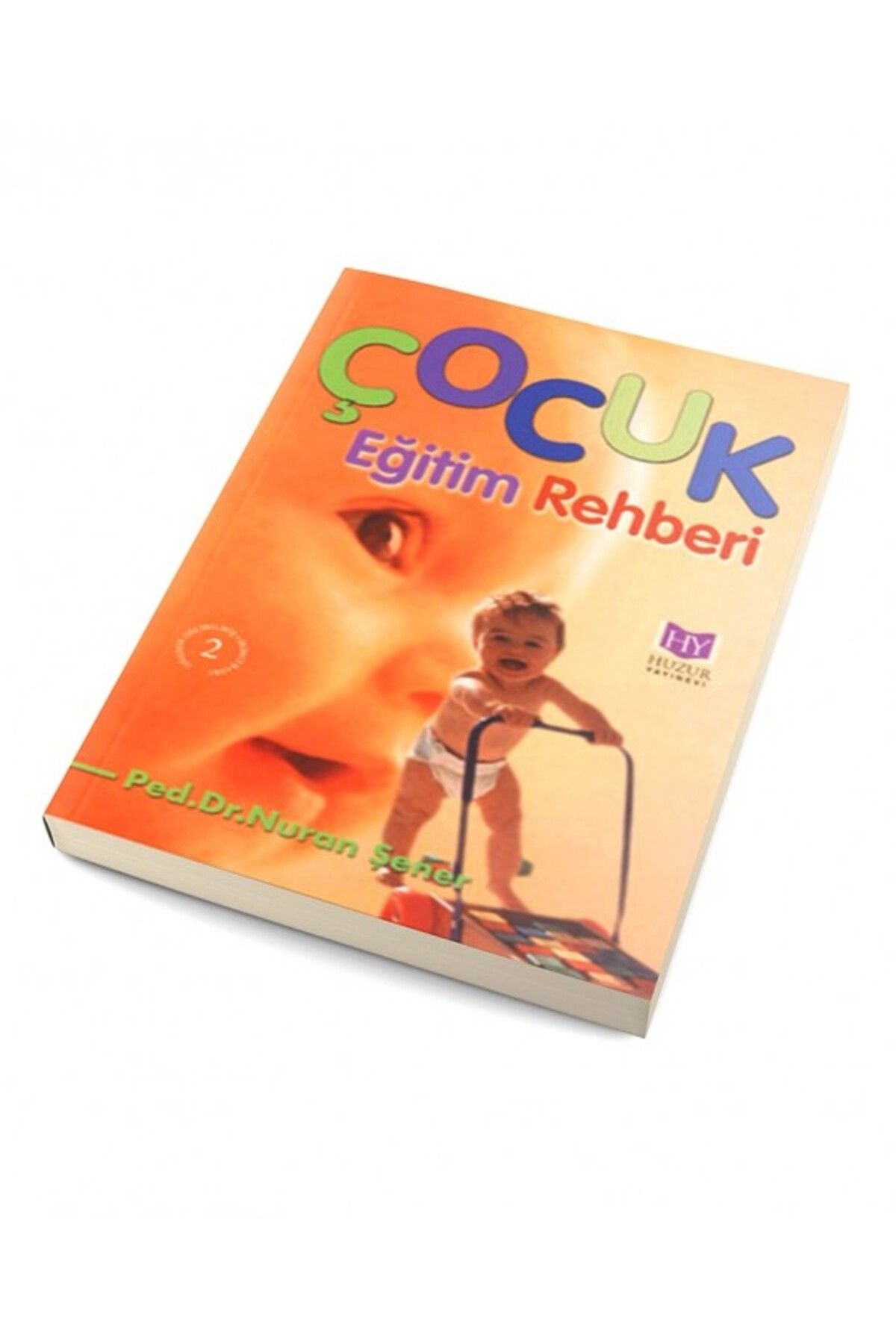 Huzur Yayınevi Çocuk Eğitimi Rehberi