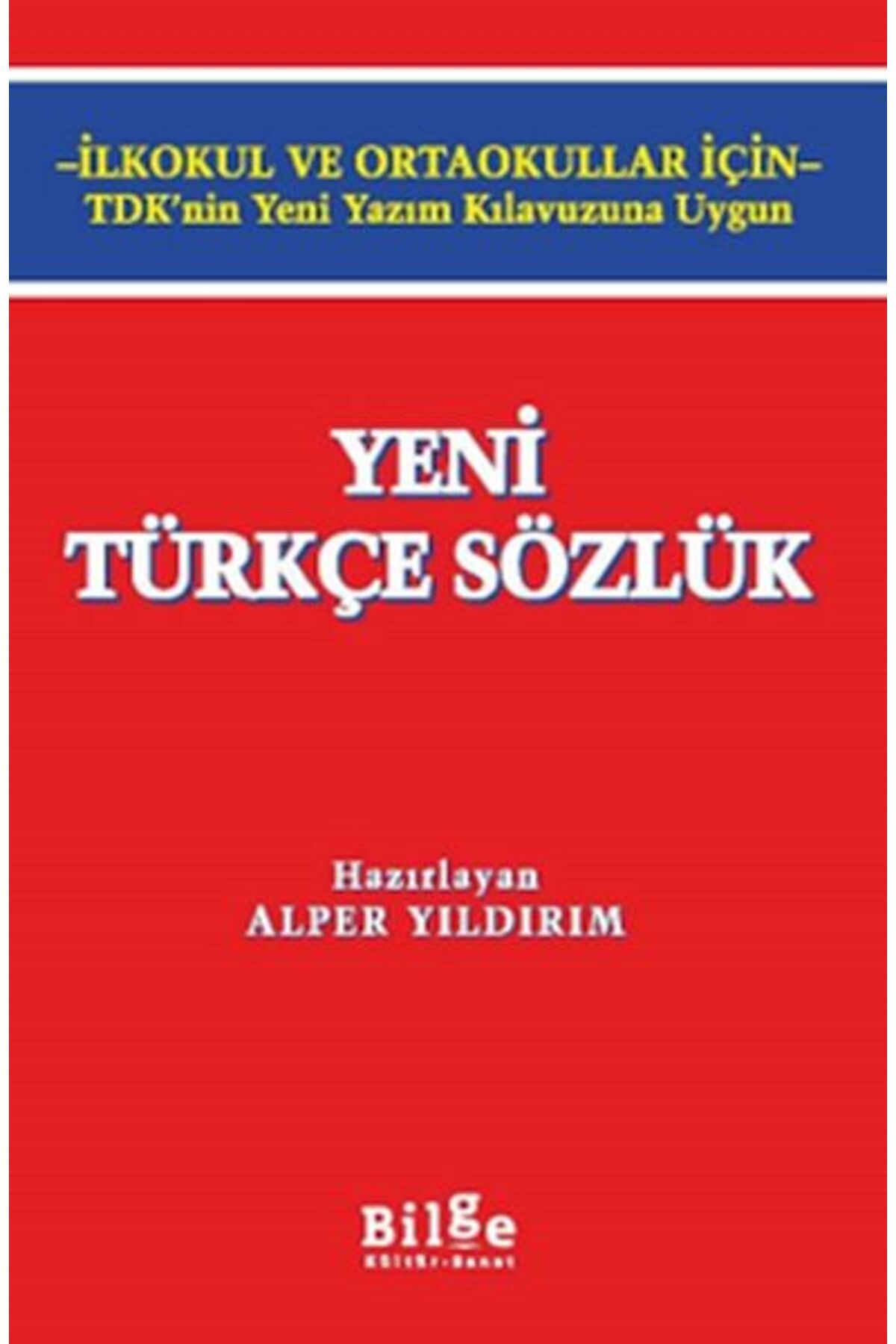 Bilge Kültür Sanat Yeni Türkçe Sözlük İlk Öğretimler İçin