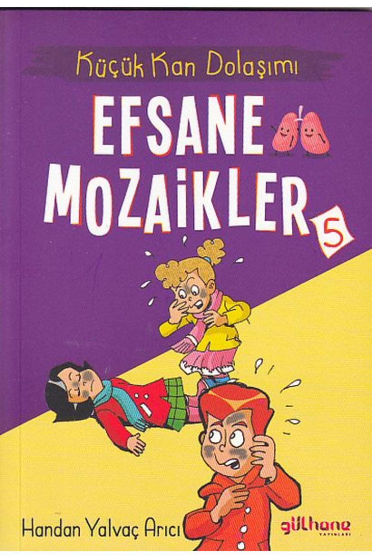 Gülhane Yayınları Küçük Kan Dolaşımı - Efsane Mozaikler 5