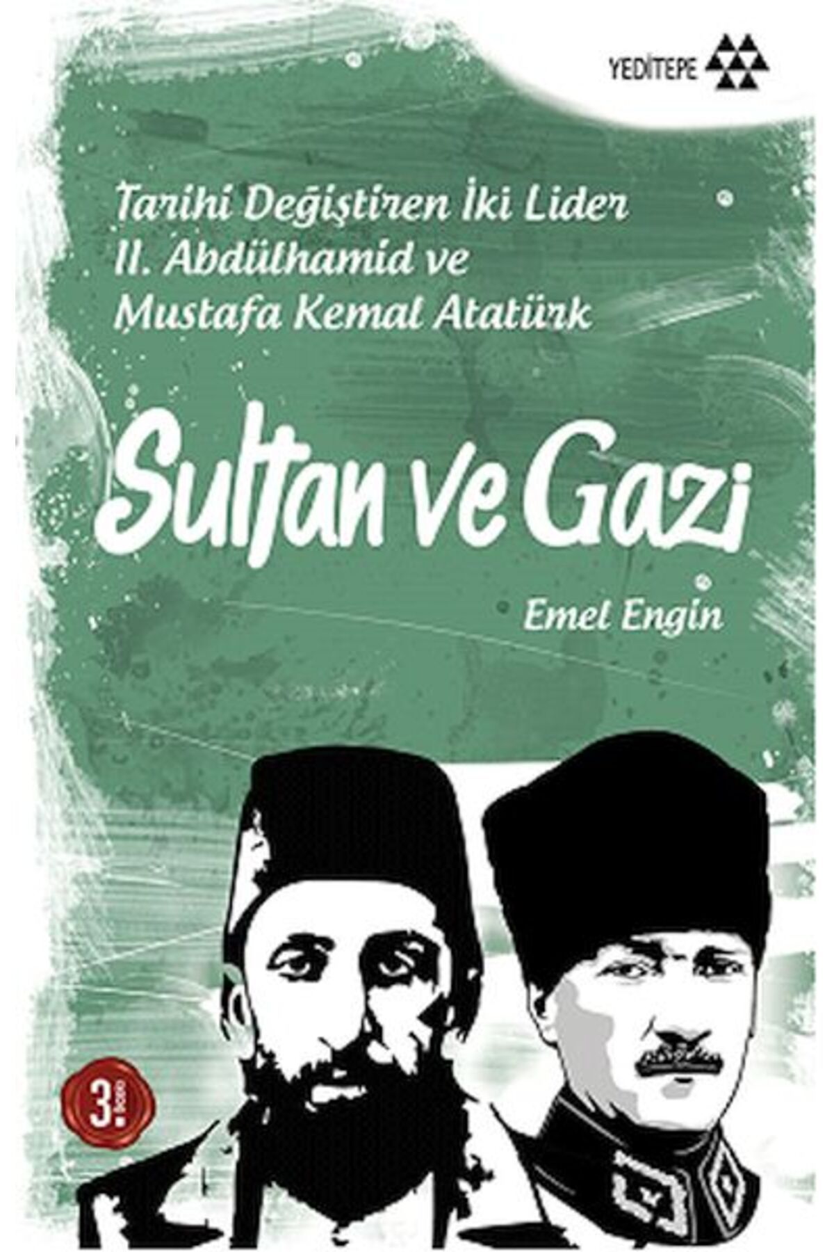 Yeditepe Yayınevi Sultan ve Gazi
