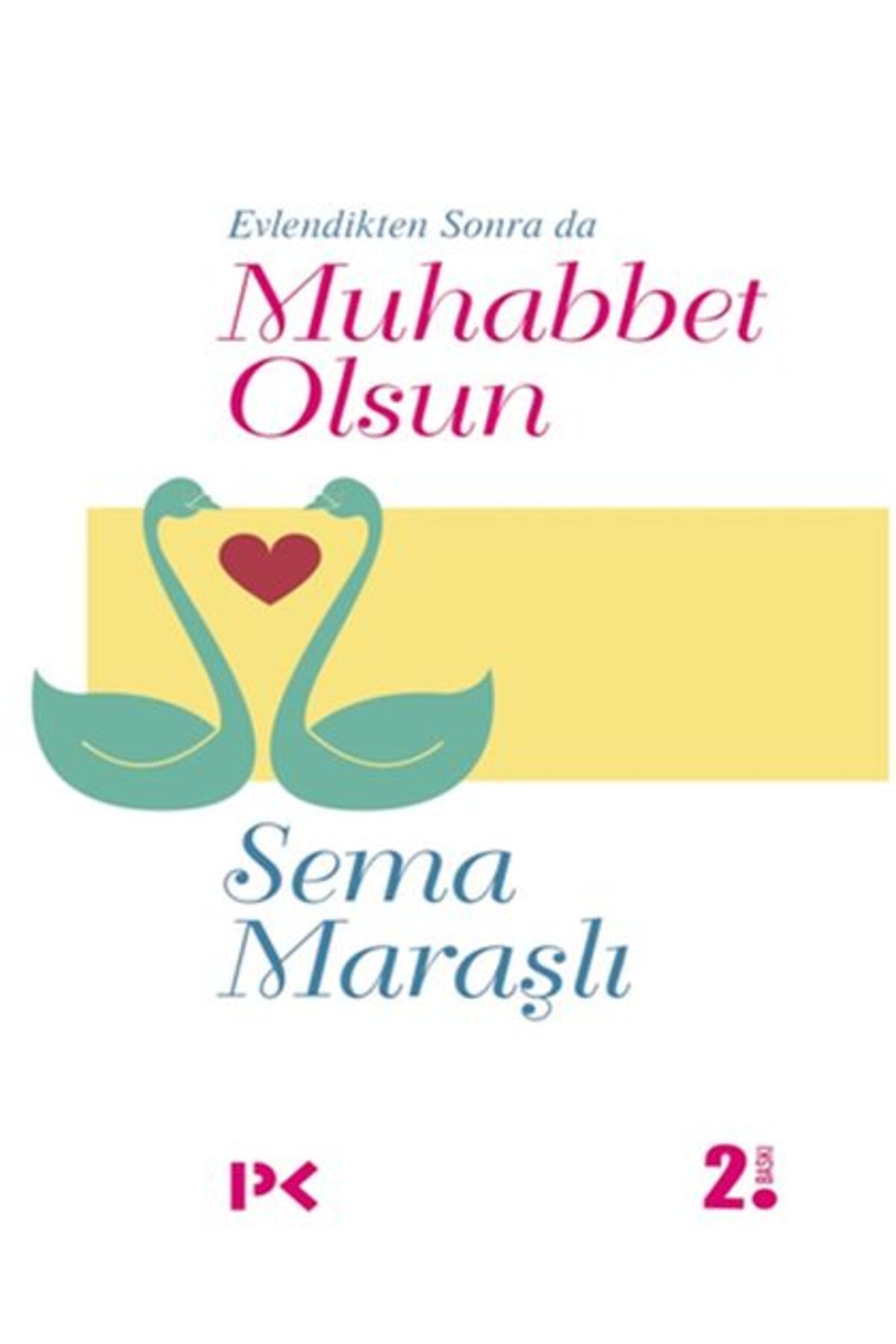 Profil Kitap Evlendikten Sonra da Muhabbet Olsun