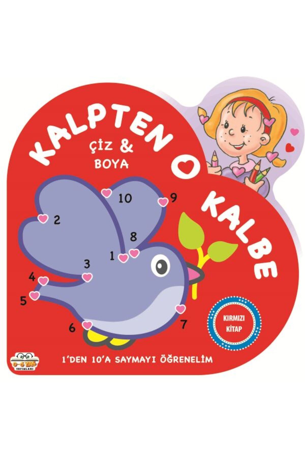 0-6 Yaş Yayınları Kalpten Kalbe - Kırmızı Kitap