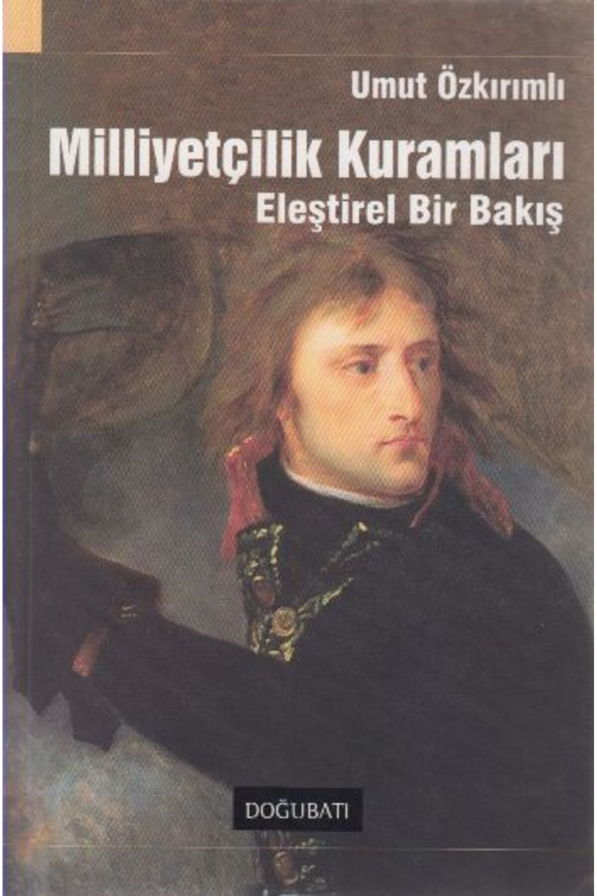 Destek Yayınları Milliyetçilik Kuramları Eleştirel Bir Bakış