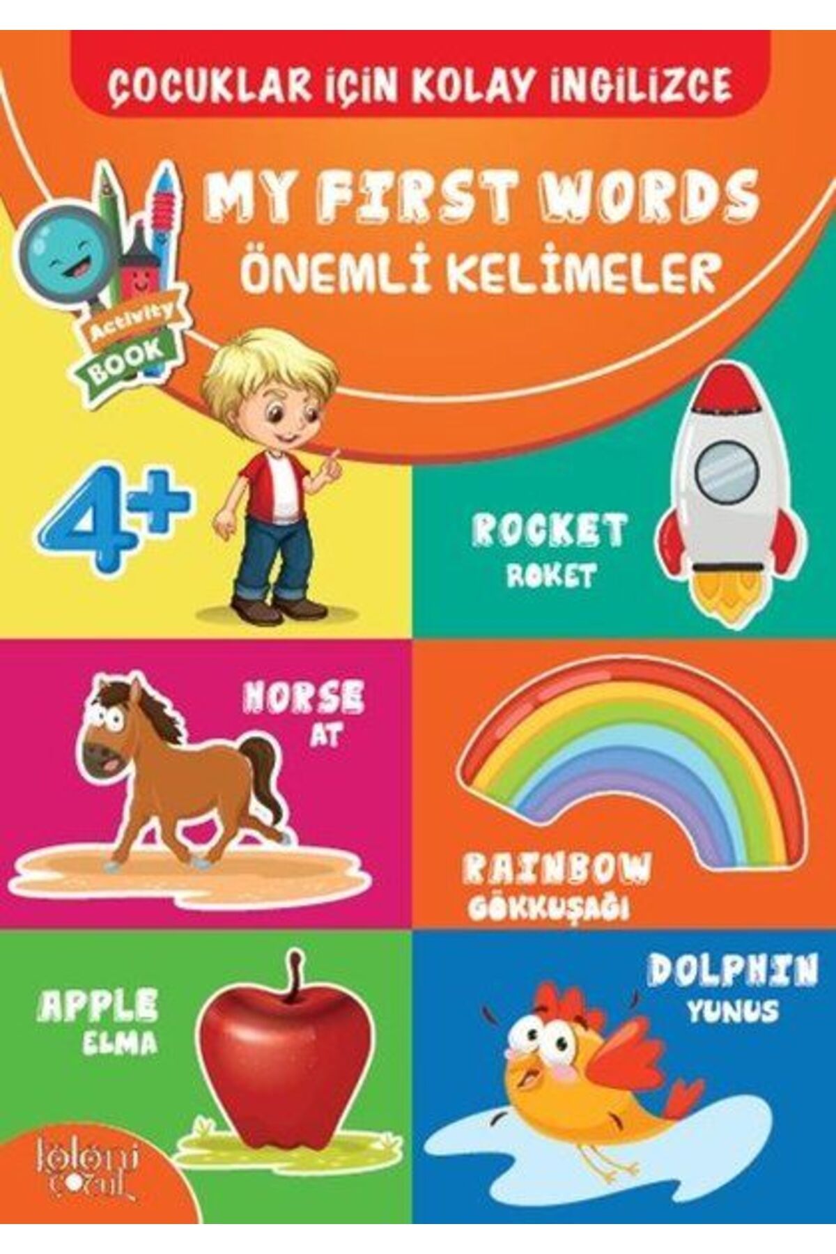 Koloni Çocuk Çocuklar İçin Kolay İngilizce - My First Words Önemli Kelimeler