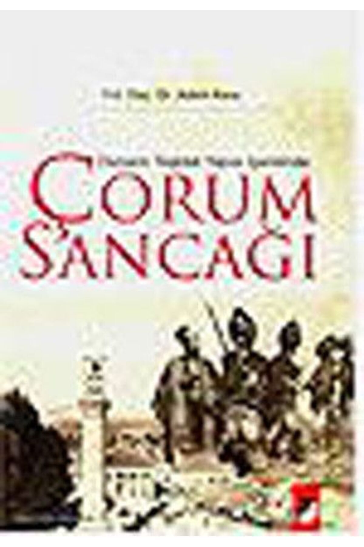IQ Kültür Sanat Yayıncılık Osmanlı Teşkilat Yapısı İçerisinde Çorum Sancağı