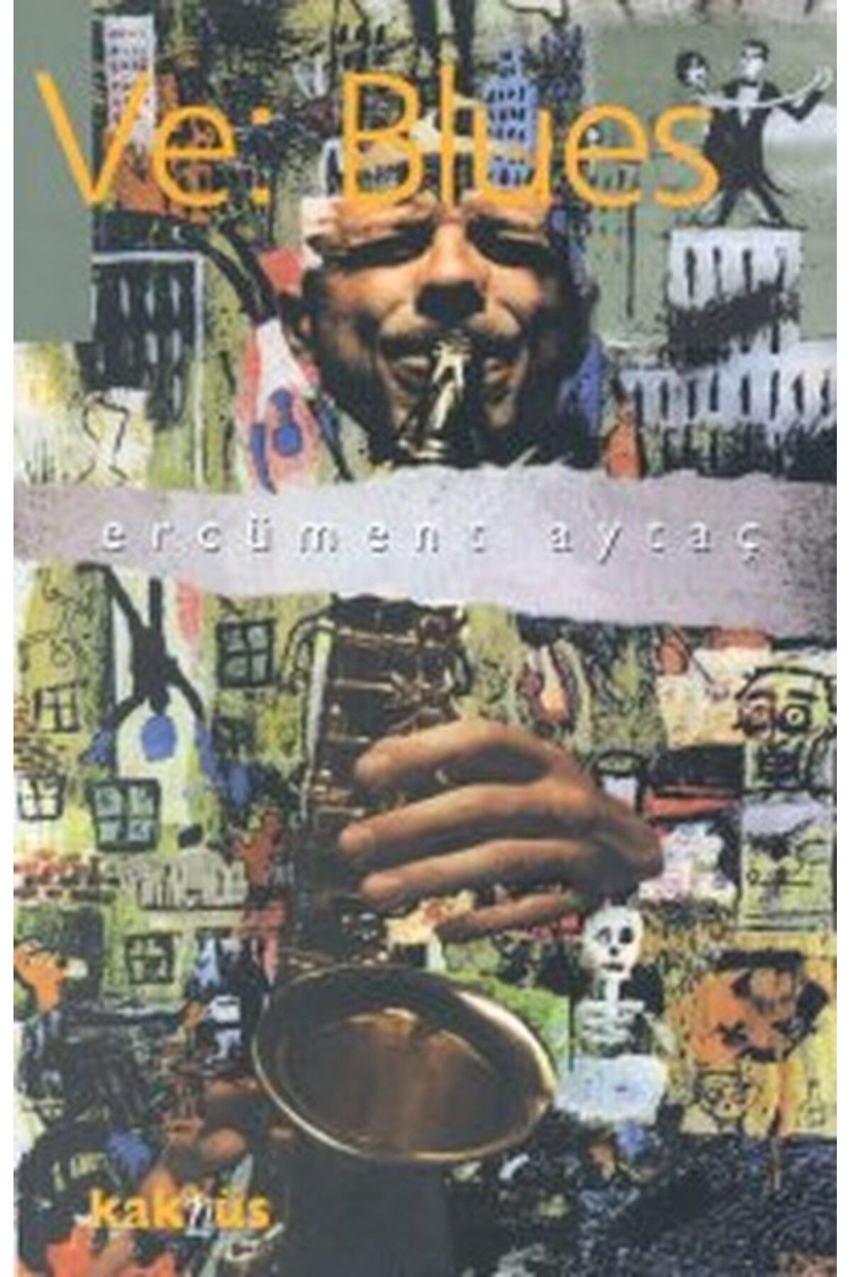Kaknüs Yayınları Ve: Blues