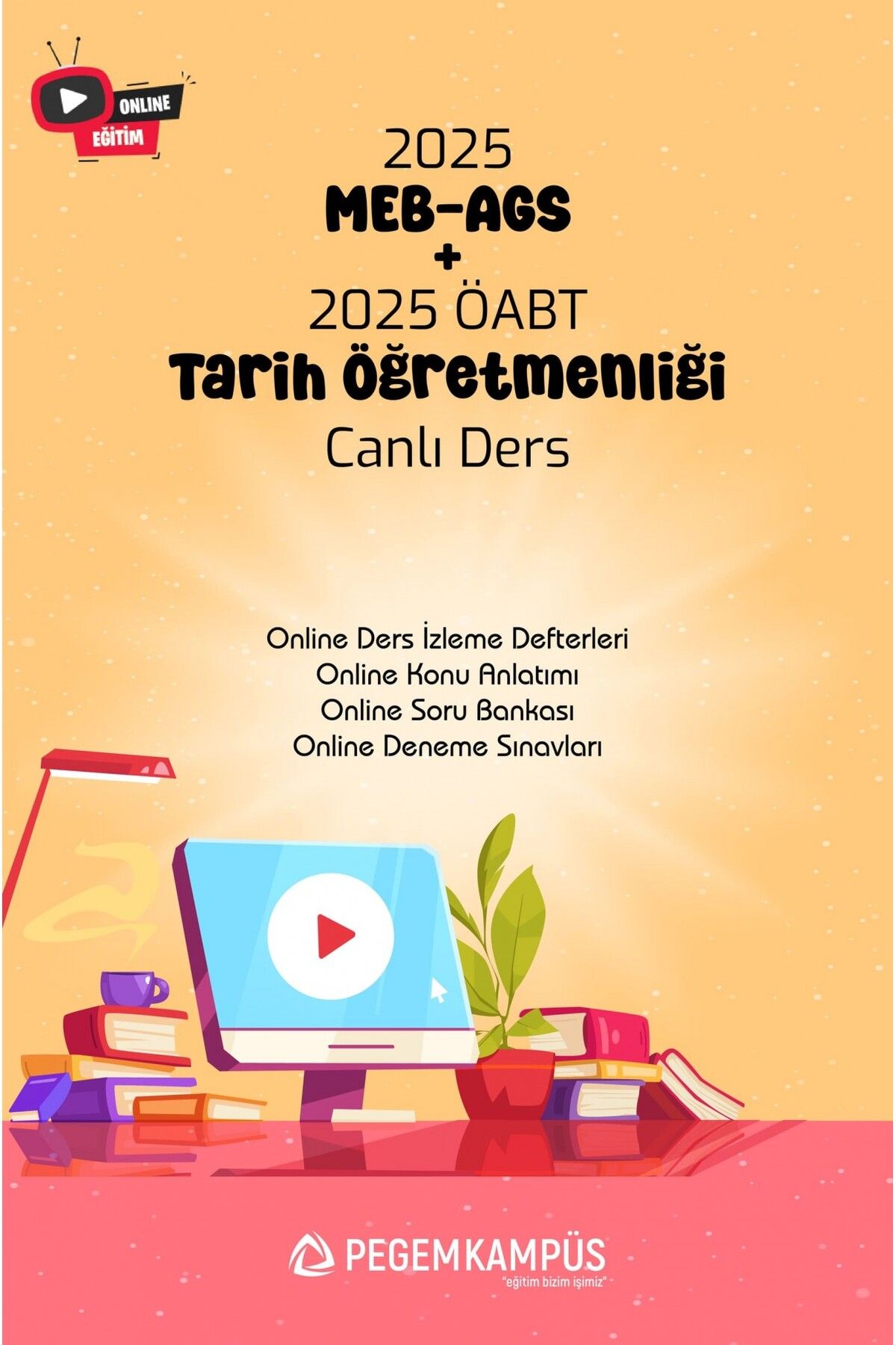 Pegem Akademi 2025 MEB-AGS + ÖABT Tarih Öğretmenliği Canlı Dersler + Online Materyaller