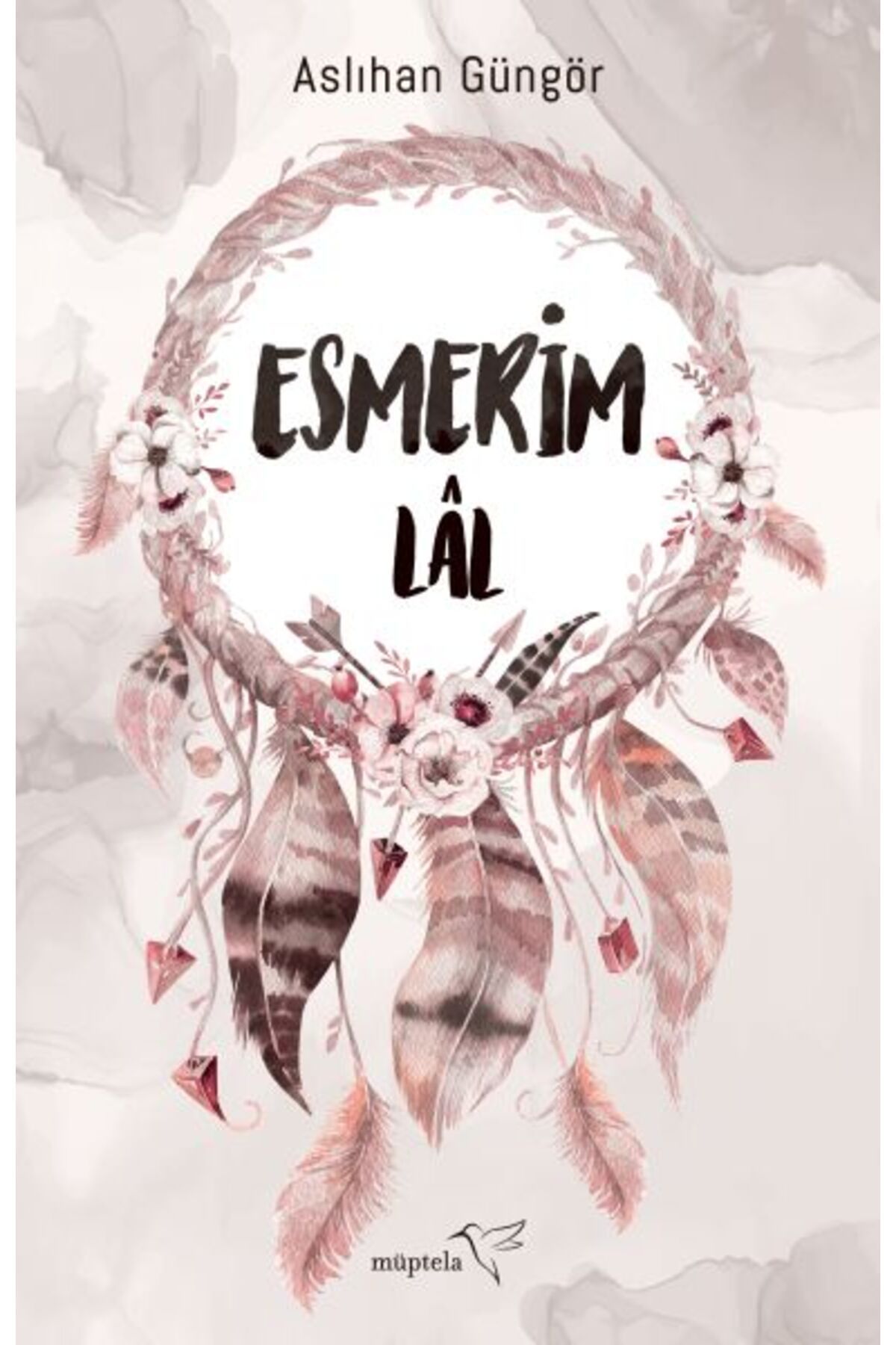 Müptela Yayınları Esmerim-Lâl