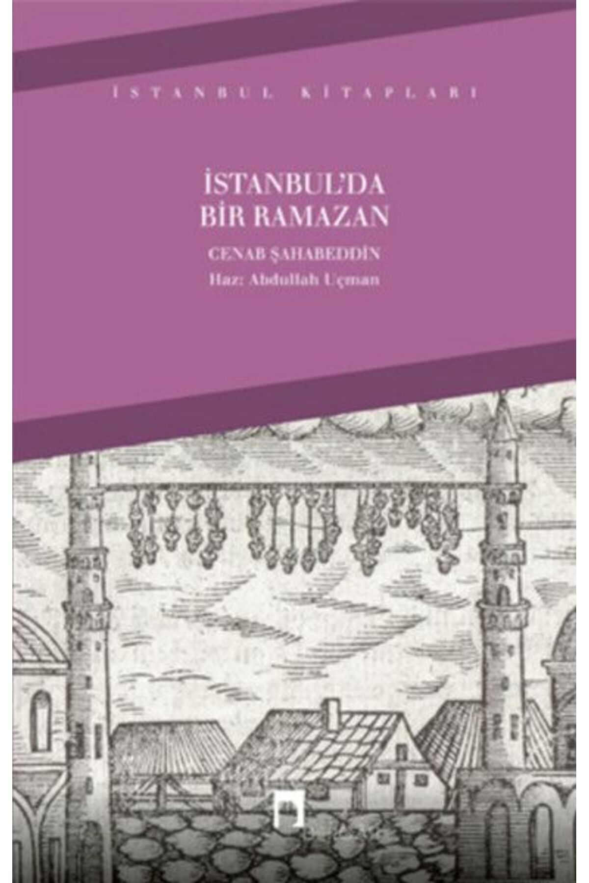 Destek Yayınları İstanbul’da Bir Ramazan
