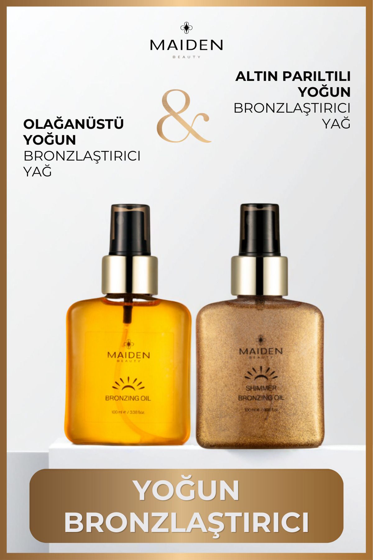 Maiden Beauty Yoğun Bronzlaştırma Set, Yoğun Bronzlaştırma Etkili Altın Parılıtılı & Olağanüstü Bronzlaştırıcı Yağ