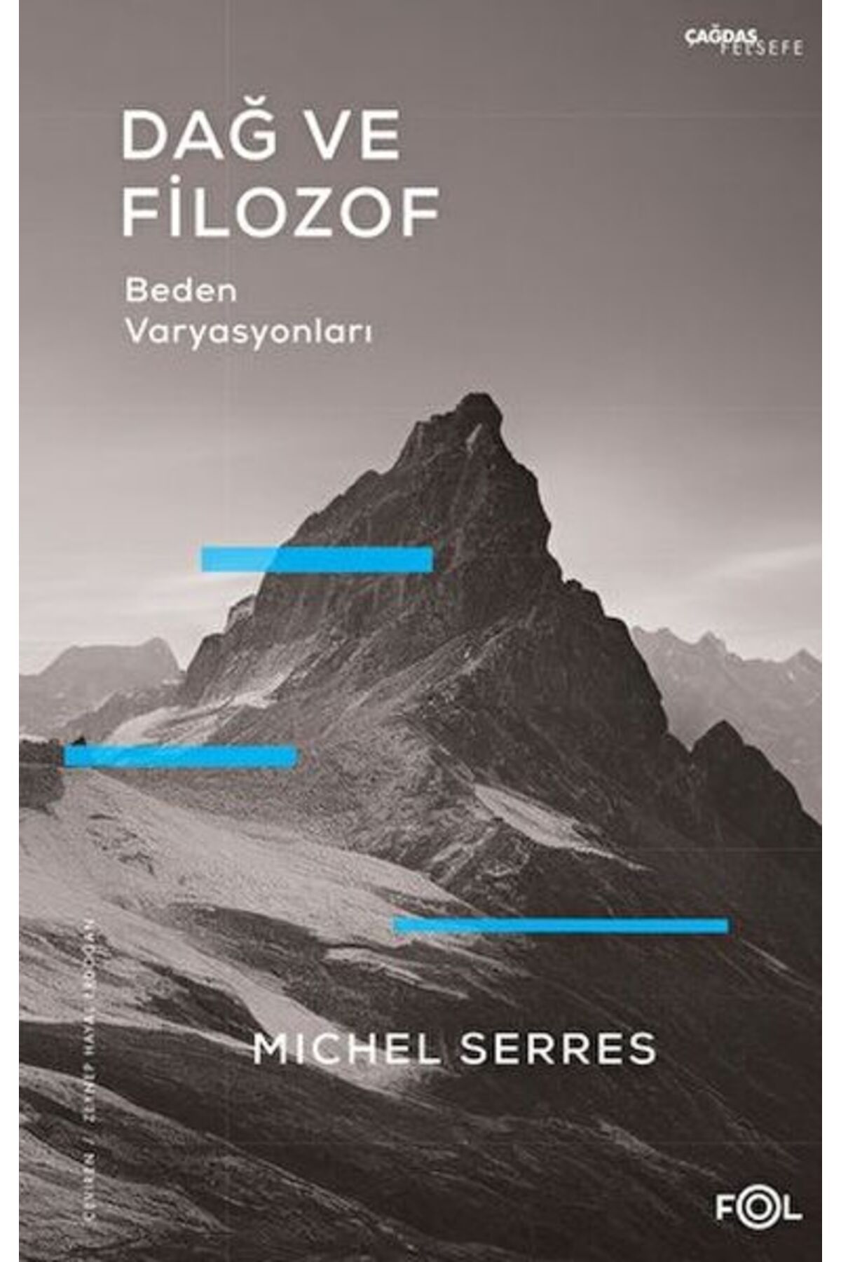 FOL Kitap Dağ ve Filozof – Beden Varyasyonları