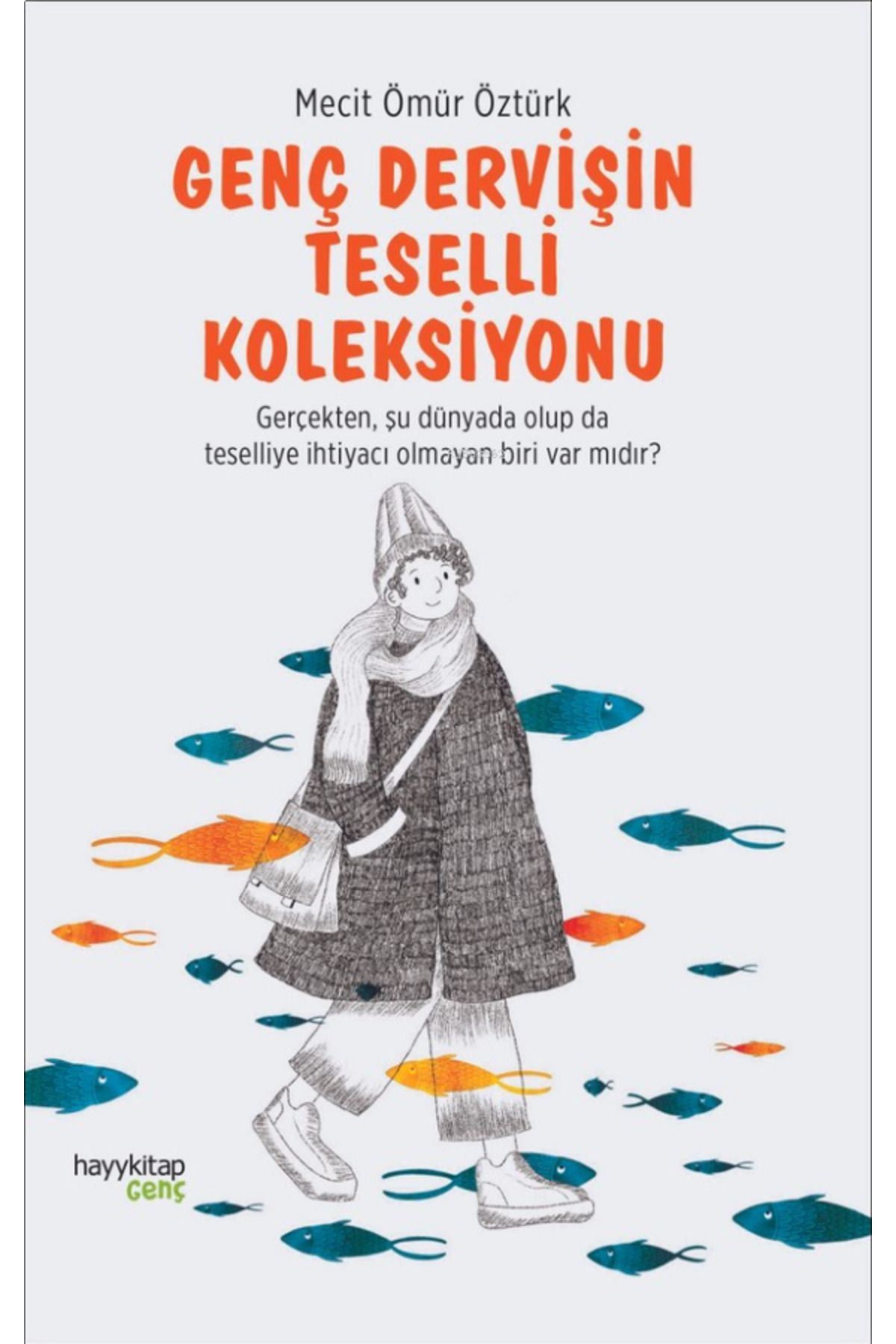 hayykitap Genç Dervişin Teselli Koleksiyonu