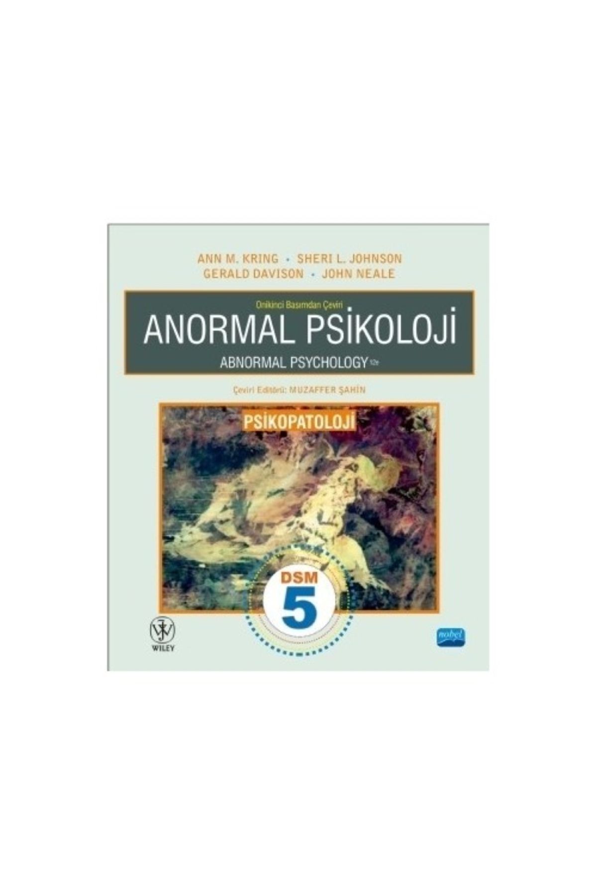 Nobel Akademik Yayıncılık Anormal Psikolojisi (12. Baskıdan Çeviri)